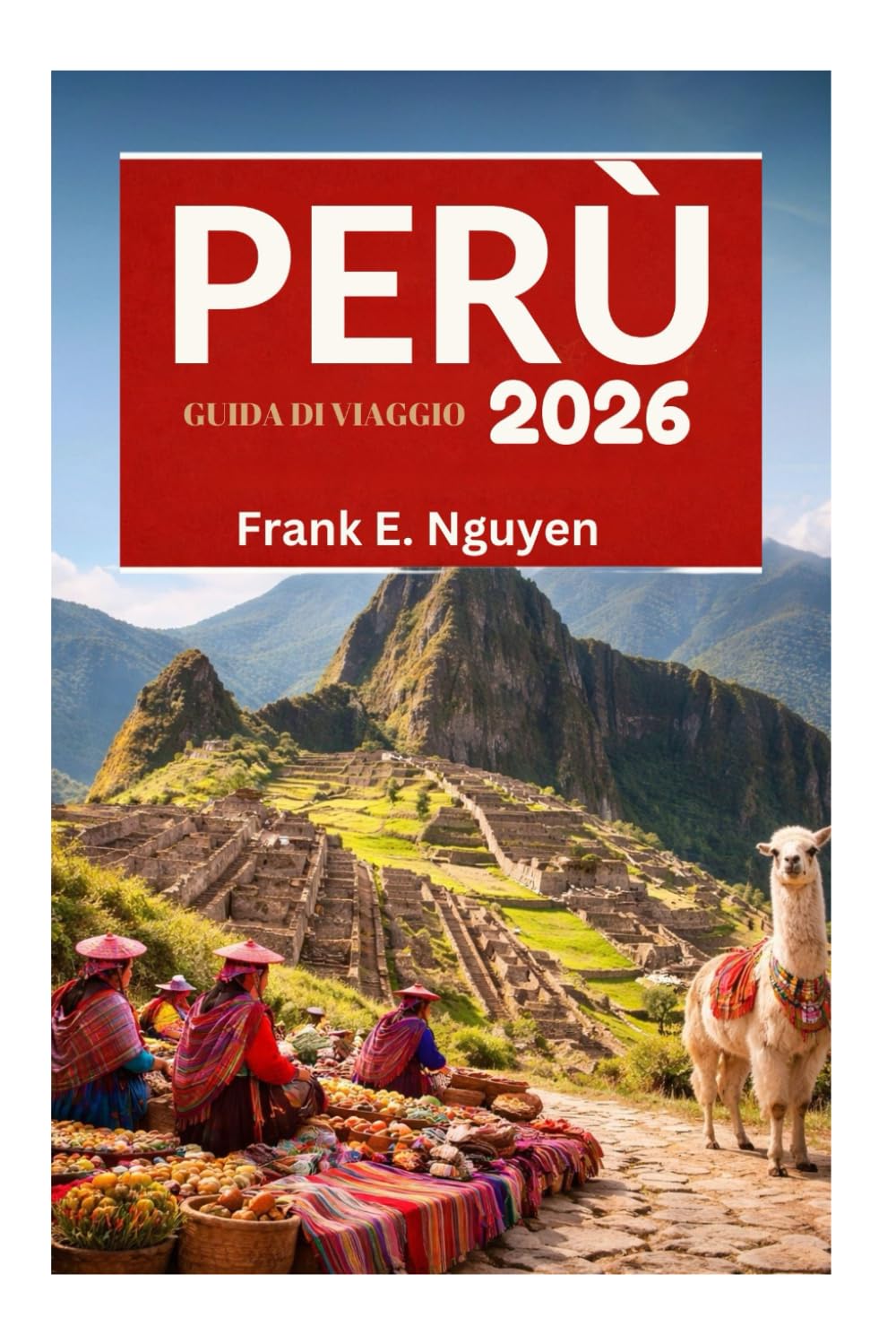 PERÙ GUIDA DI VIAGGIO 2026