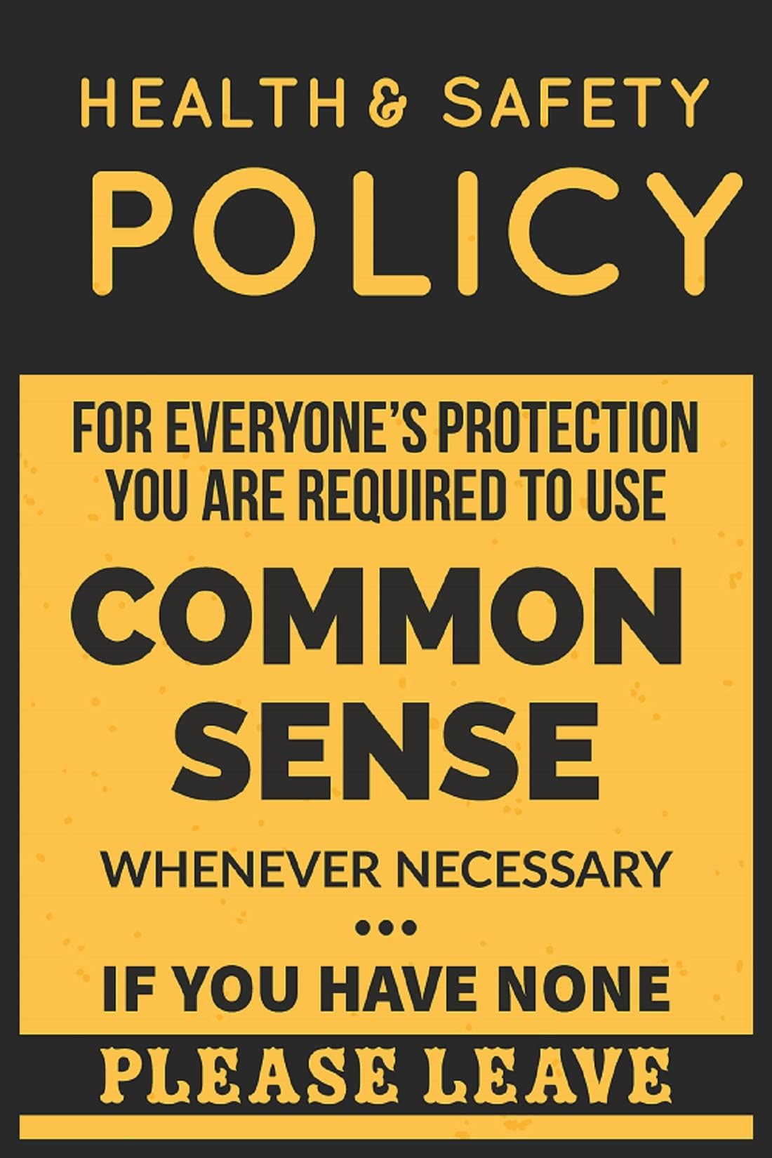 PRINTNET Health & Safety Policy Humor Poster | HD Funny Poster for Wall decor (12x18-Inch, 300GSM Thick Paper, Laminated, Multicolour)