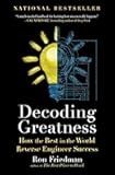Decoding Greatness: How the Best in the World Reverse Engineer Success
