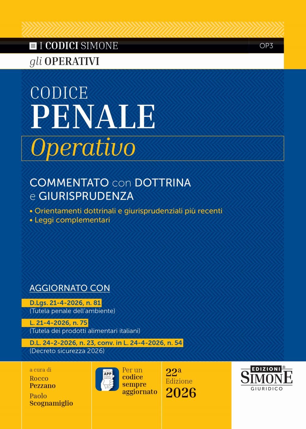 Codice penale operativo. Commentato con dottrina e giurisprudenza. Con l'APP CODICI SIMONE per un codice sempre aggiornato