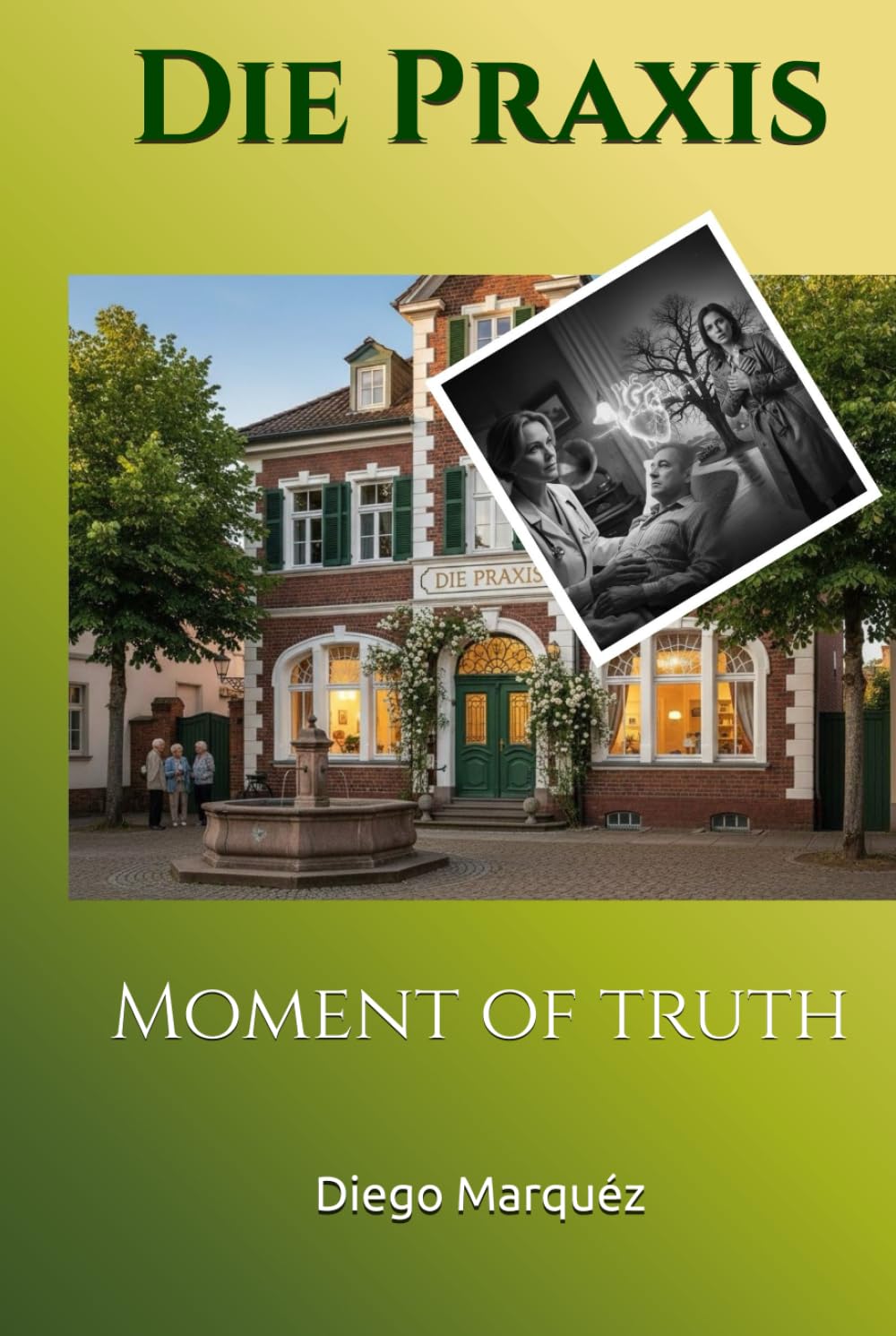 Die Praxis: Moment of truth (The Practice)