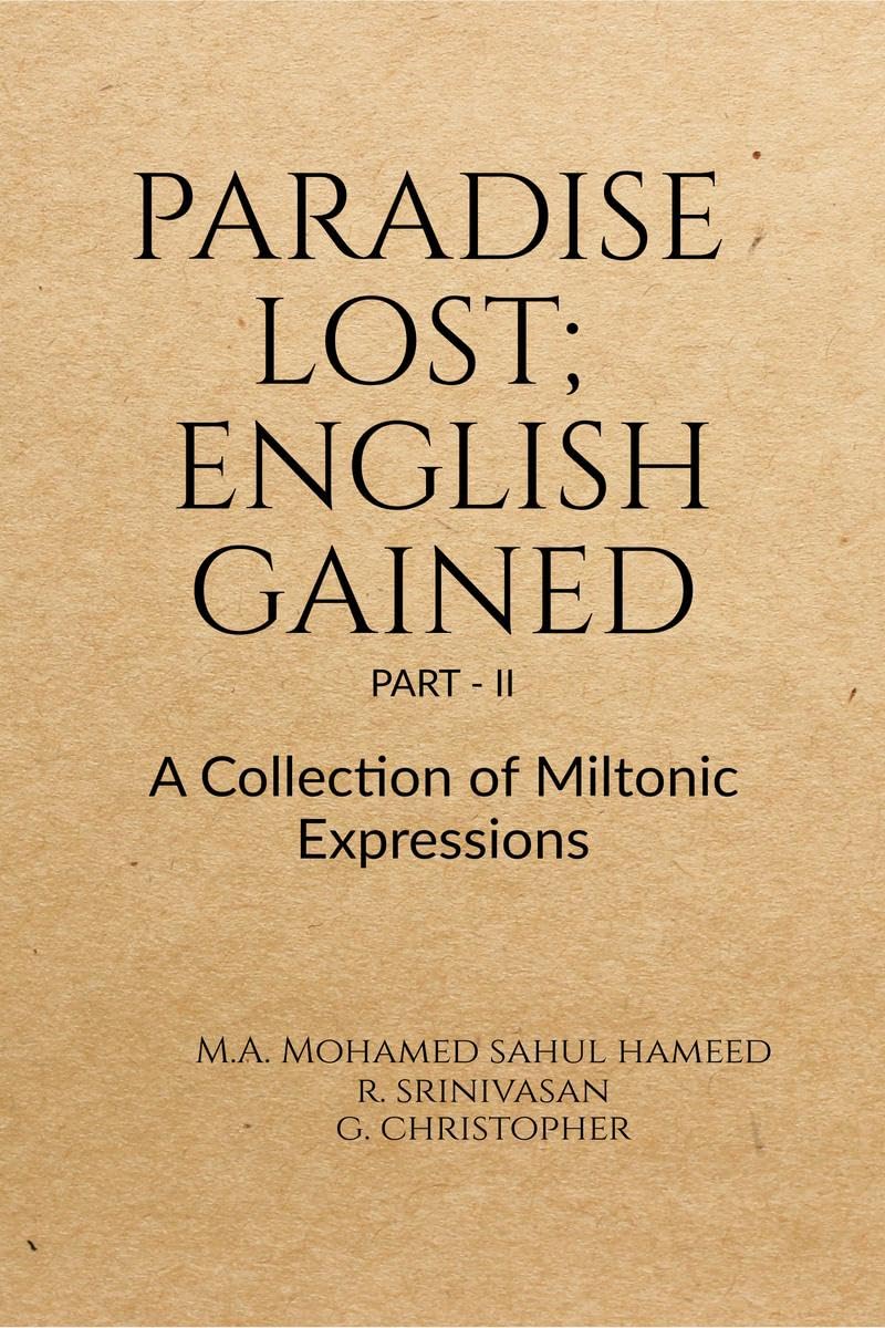 Paradise Lost; English Gained Part - II: A Collection of Miltonic Expressions
