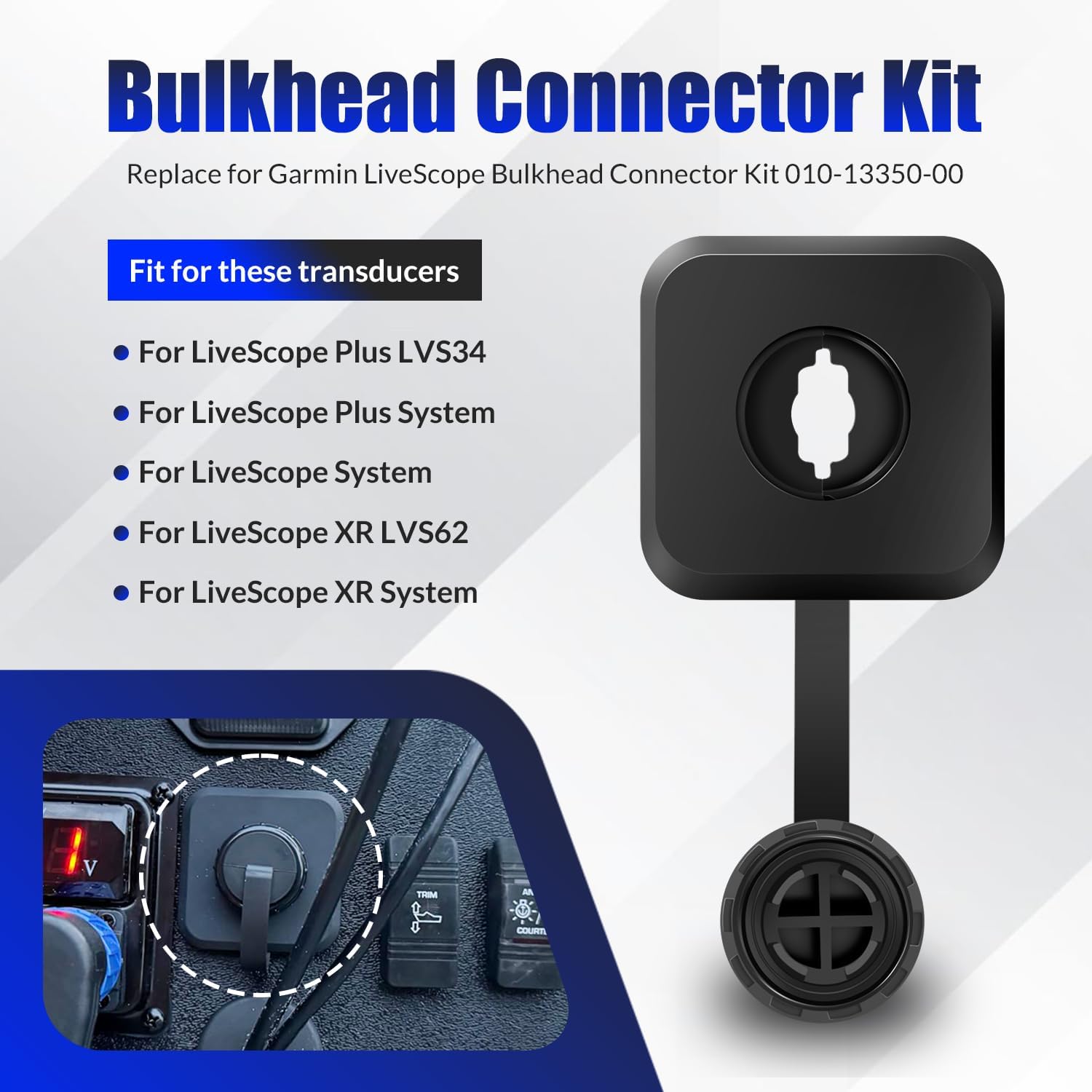 Bulkhead Connector Kit 010-13350-00 Replace for Garmin LiveScope Bulkhead Connector Kit, Quick Connect Disconnect, for LiveScope Plus LVS34 / XR LVS62 Transducers