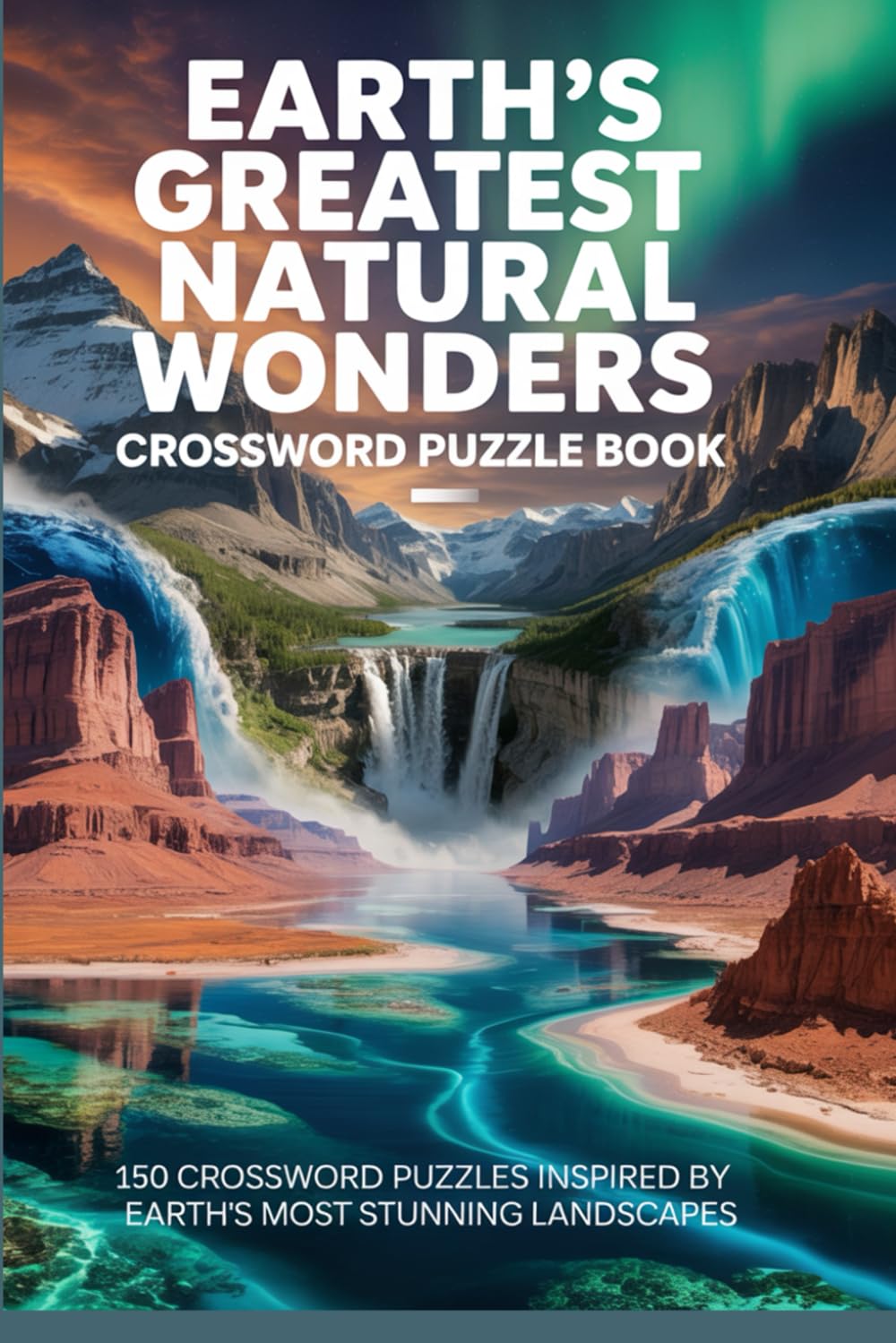 Earth’s Greatest Natural Wonders – Word Search Puzzle Book