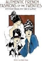 Authentic French Fashions of the Twenties: 413 Costume Designs