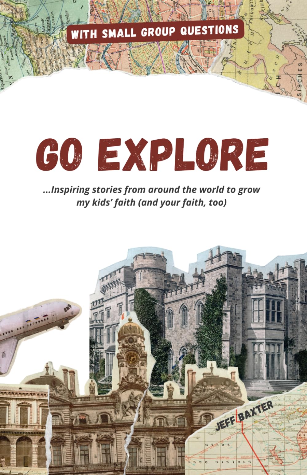 GO EXPLORE: ...Inspiring stories from around the world to grow my kids' faith (and your faith, too)