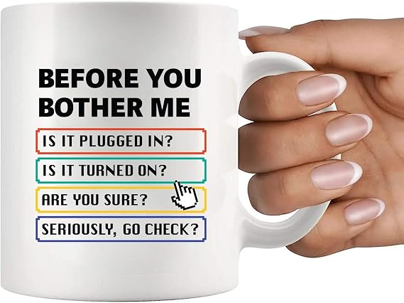 Before You Bother Me Technical Support Gifts Sarcastic Computer Programmer IT Tech Support Gifts Sarcasm Novelty Drinkware Ceramic Mug 11 oz White