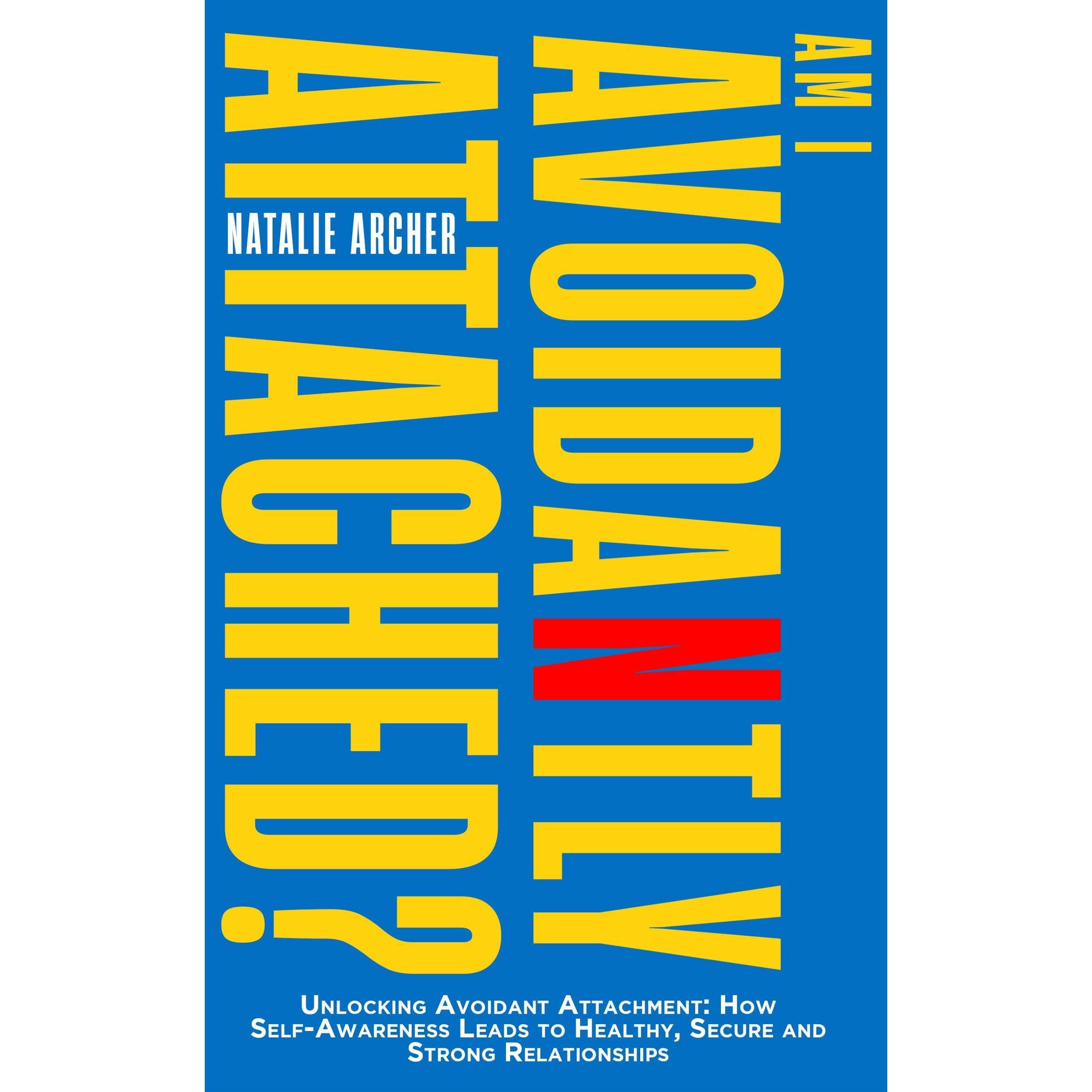 Am I Avoidantly Attached?