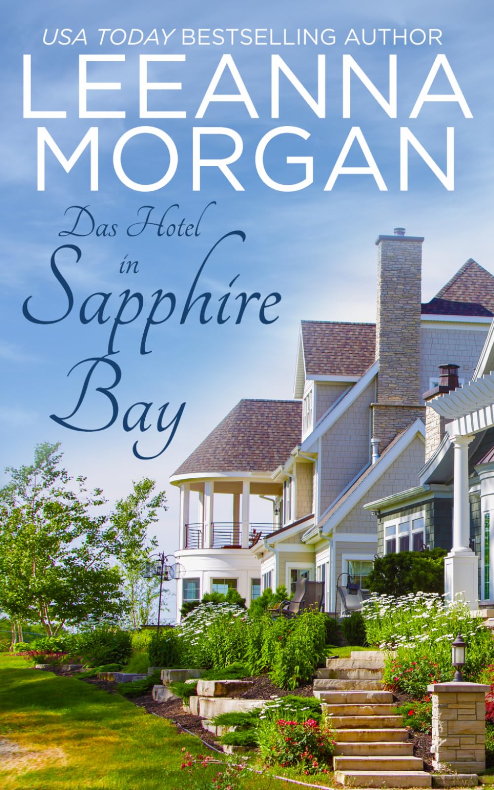 Das Hotel in Sapphire Bay: Eine Kleinstadt Love Story (Rückkehr zur Sapphire Bay)