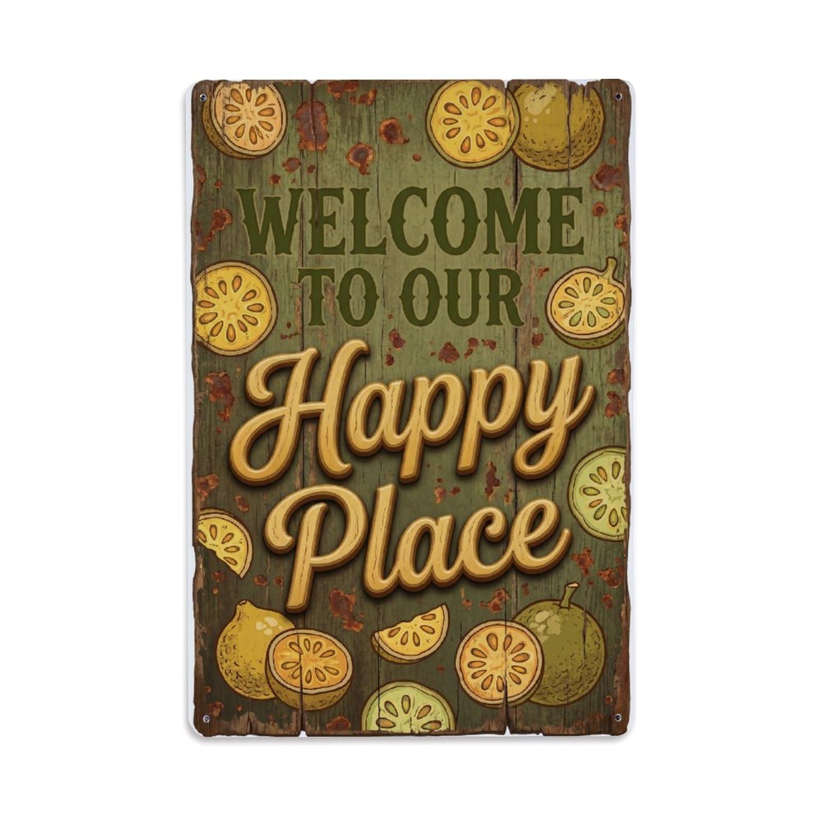 Welcome To Our Happy Place Bael Fruit Orchard 1 Metal Tin Sign Plaque Wall Decor for Cafe, Club Bar, Office, Home Garden Metal Poster 8x12Inch