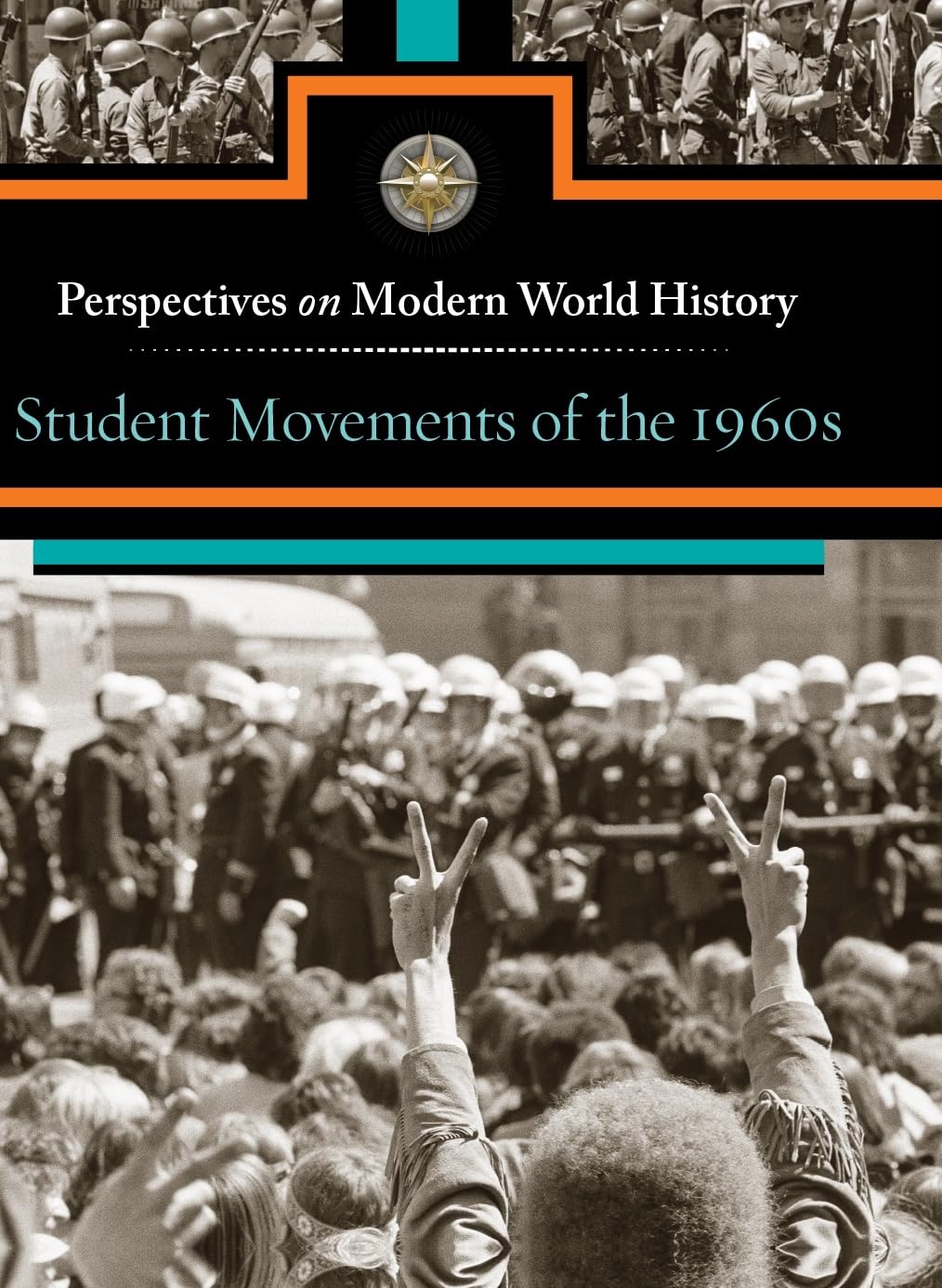 Student Movements of the 1960s (Perspectives on Modern World History)