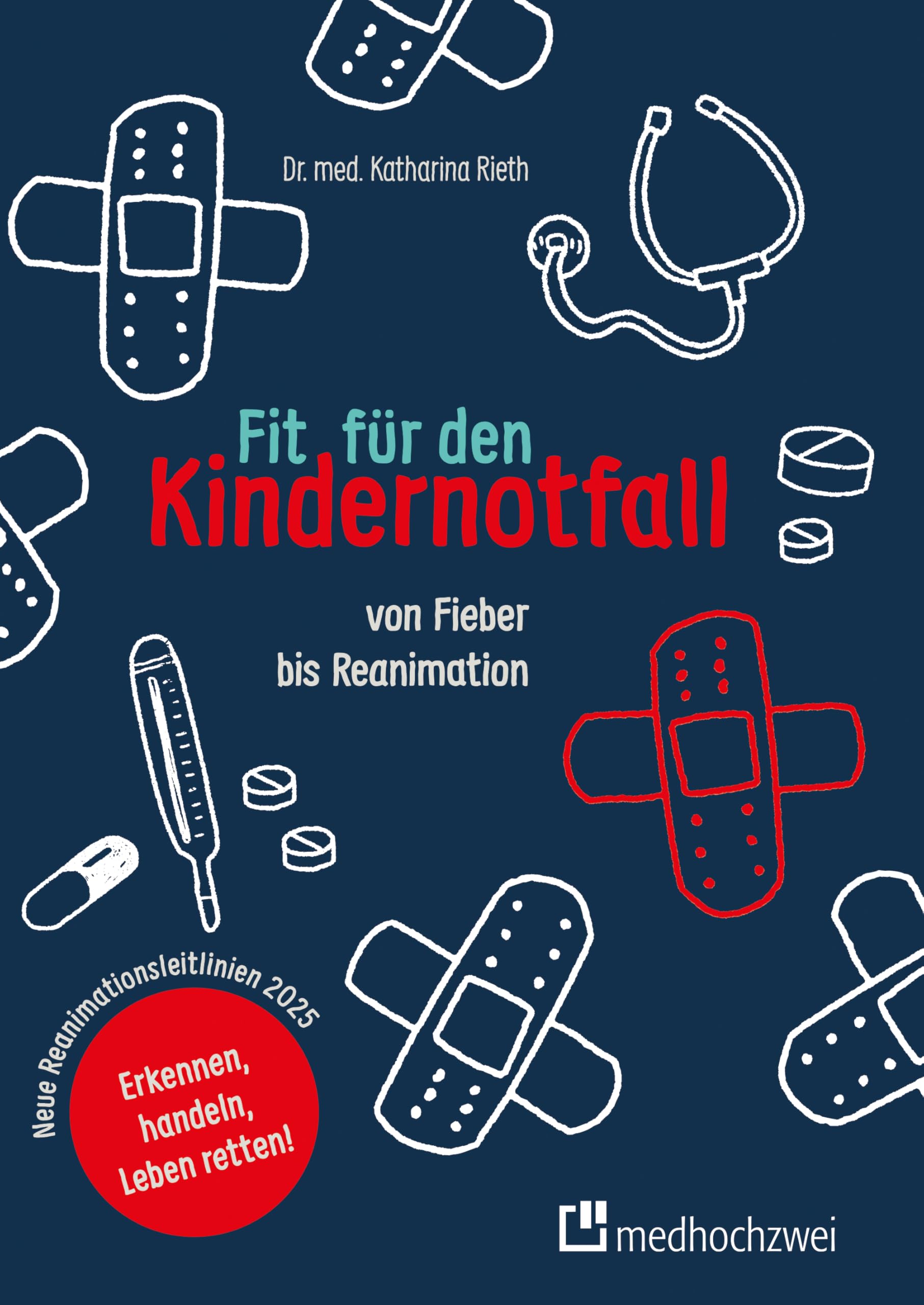 Fit für den Kindernotfall: Von Fieber bis Reanimation