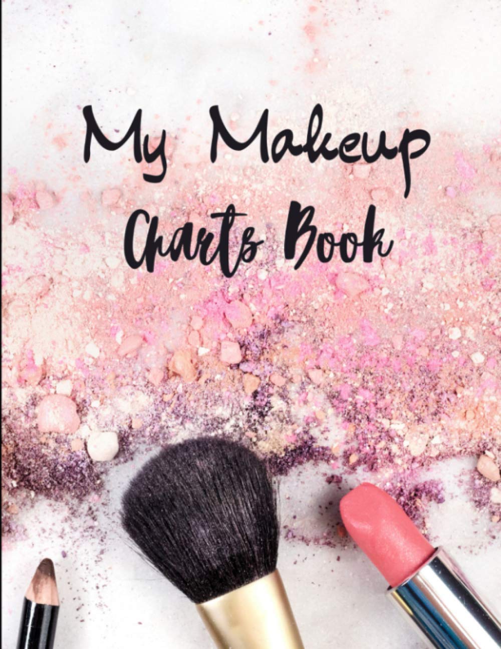 My Makeup Charts Book: 100 practice Makeup Face Charts for makeup artists (professional and amateur) - workbook large format for better comfort - gift idea for makeup lovers