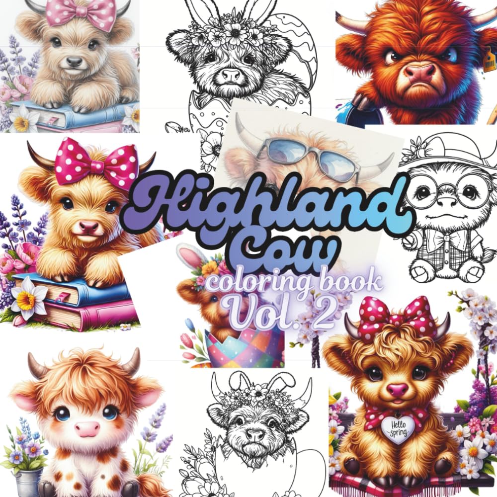 Highland Cow Coloring Book Vol. 2: Whimsical Pages of Shaggy Cows, Scenic Highlands & Relaxing Creativity for All Ages (Highland Cow Coloring Series)