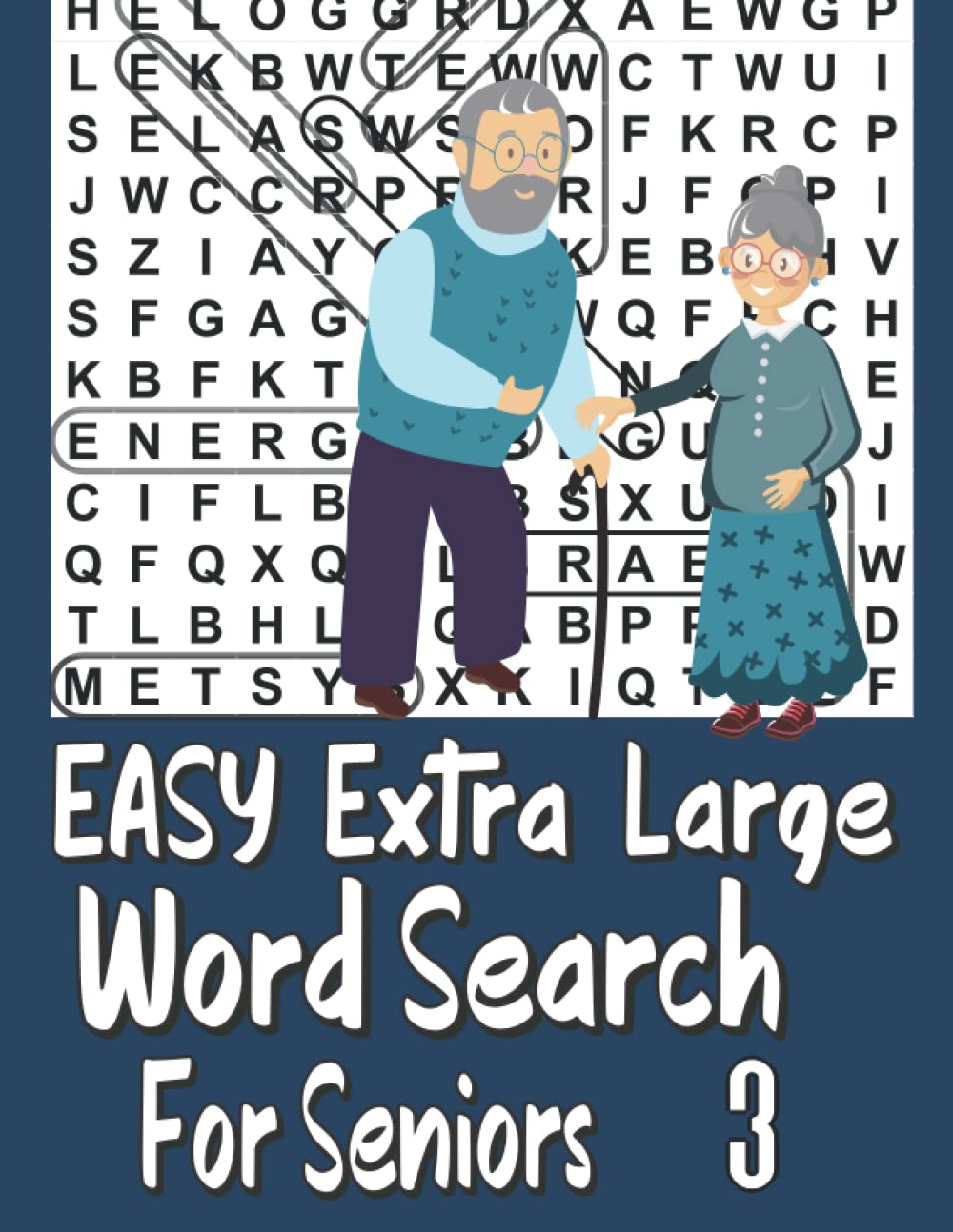 Easy Extra Large Word Search For Seniors (Vol. 3): 65 Word search puzzles,650 words to find with solutions