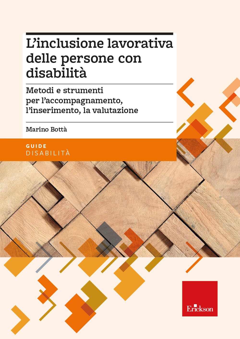 L'inclusione Lavorativa Delle Persone Con Disabilità. Metodi E Strumenti Per L’Accompagnamento, L’Inserimento, La Valutazione (Italiano) - 4