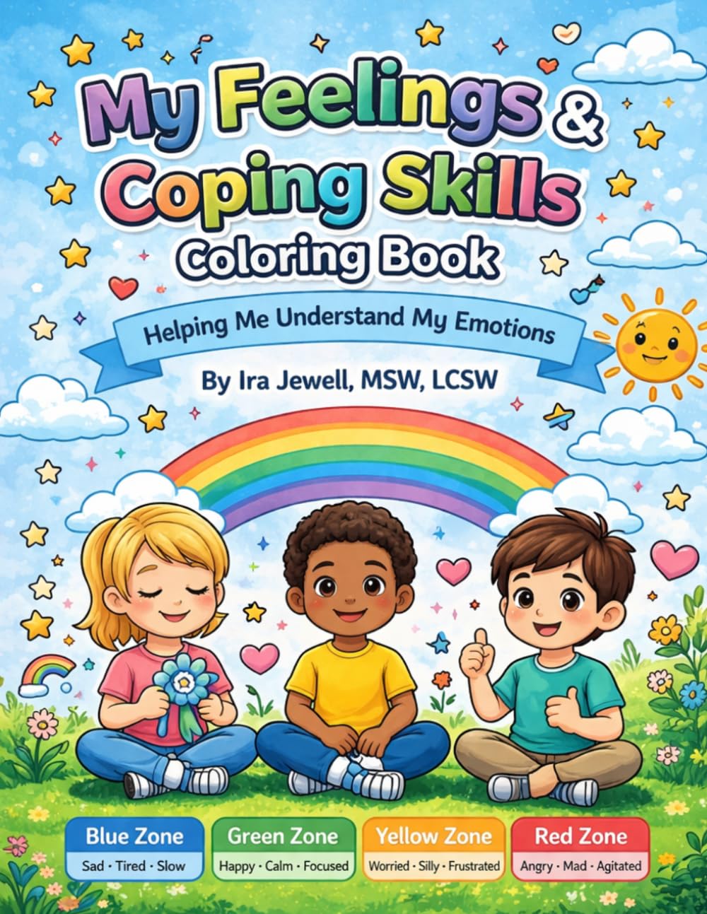My Feelings and Coping Skills Coloring Book: : Helping Me Understand My Emotions