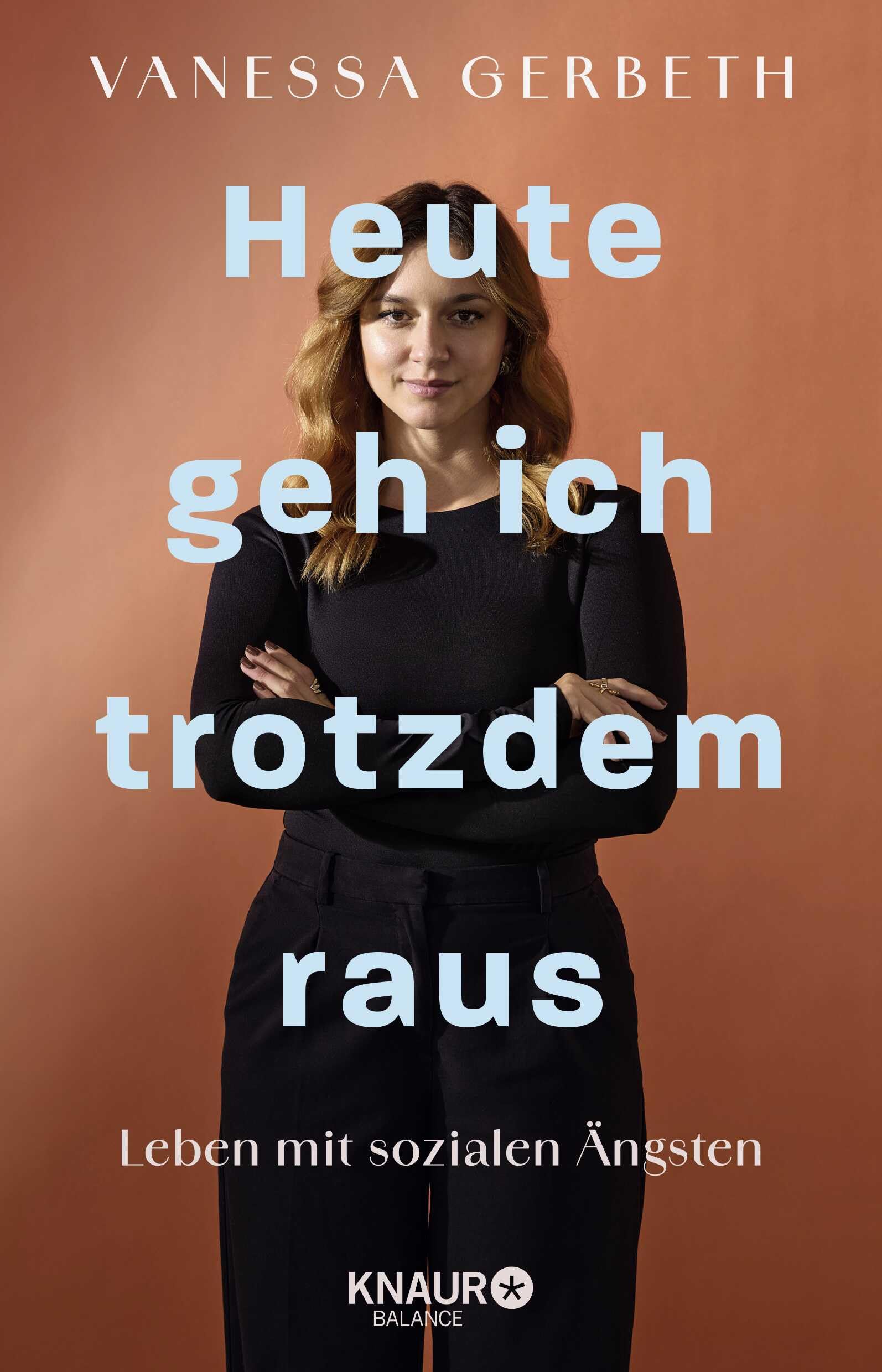 Heute geh ich trotzdem raus: Leben mit sozialen Ängsten | Mit konkreten Notfall-Strategien von vaneschko_