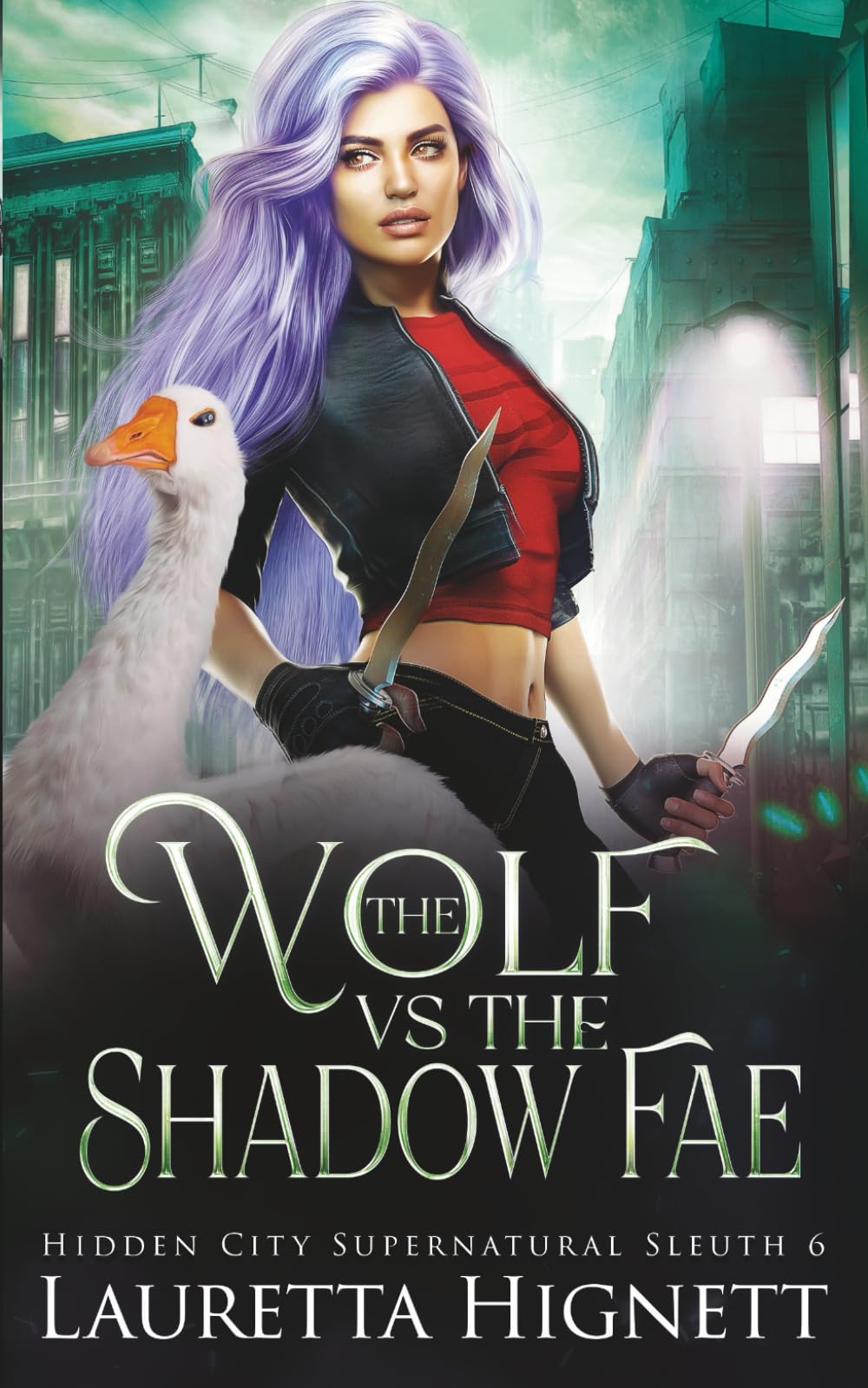 The Wolf Vs The Shadow Fae: The Hidden City Supernatural Sleuth: 6