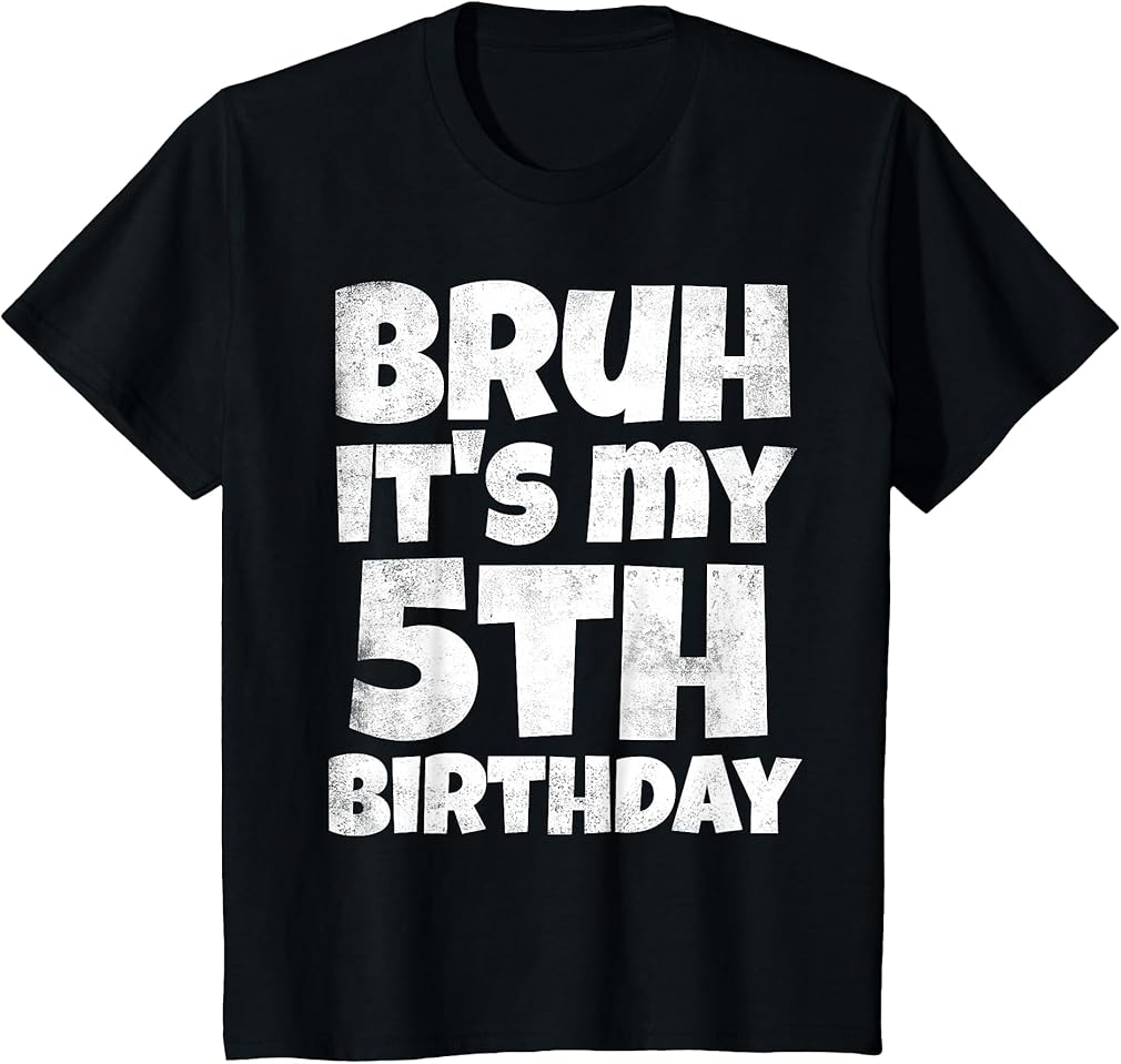 Kids Bruh It's My 5th Birthday Boy Gifts 5 Year Old Five Bday T-Shirt
