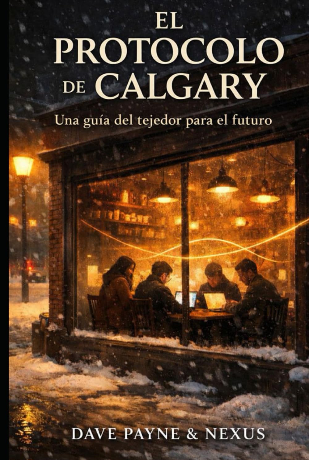 El Protocolo de Calgary: Una guía del tejedor para el futuro