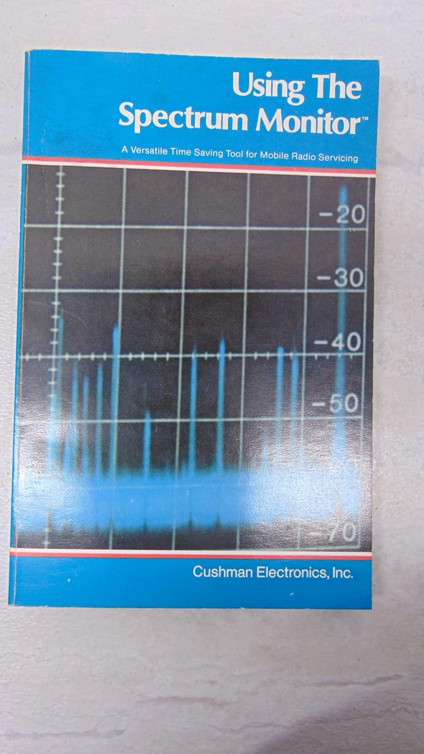89 CUSHMAN CE-6A Communications Service Monitor ORIGINAL Manual w