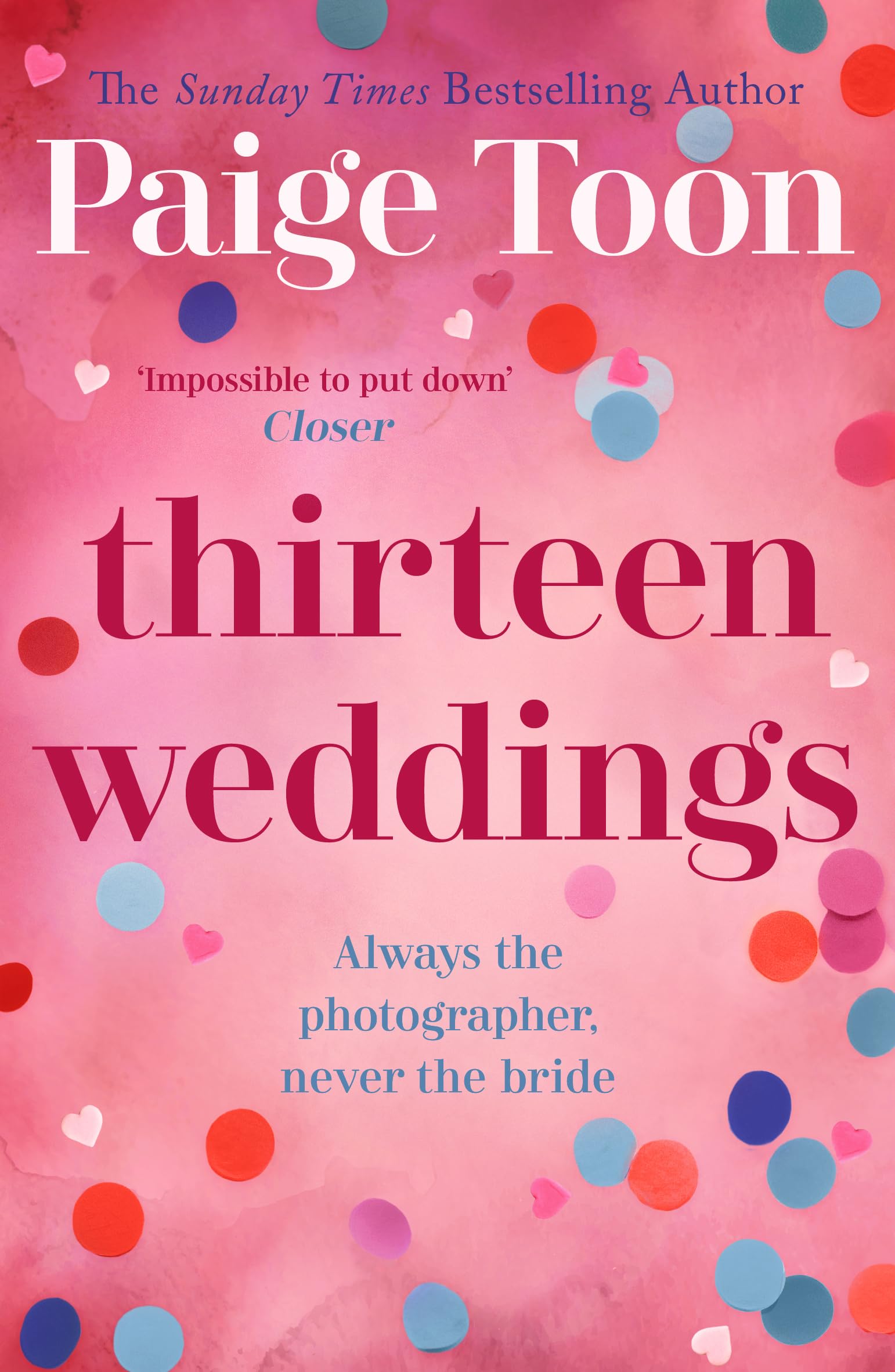 Thirteen Weddings by Paige Toon (Paperback, 2014)