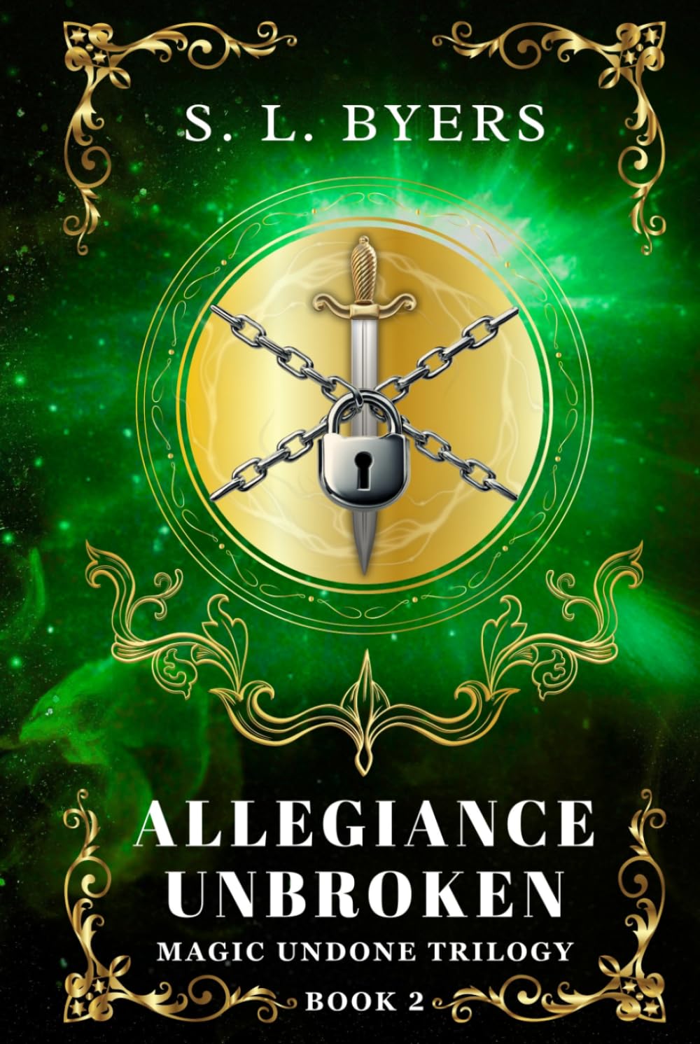 Allegiance Unbroken (Magic Undone Trilogy)