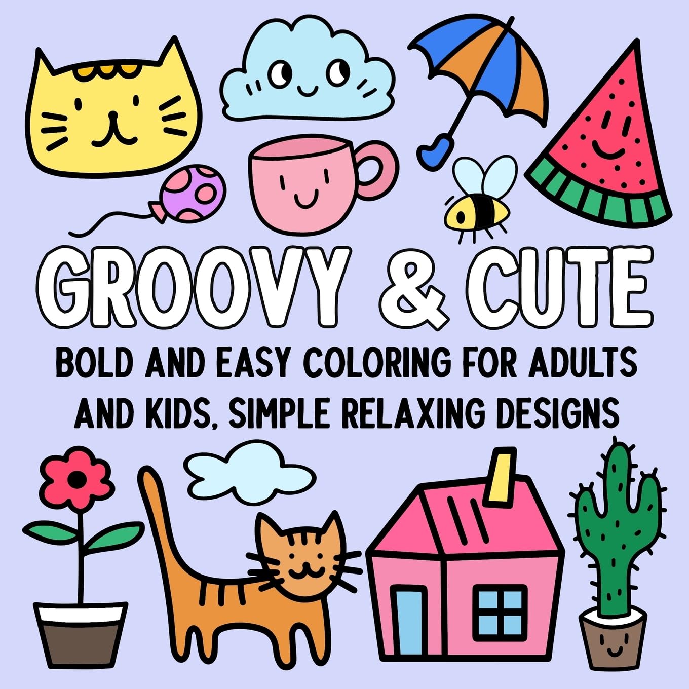 Coloriage bold and easy groovy : livre de dessins simples anti-stress