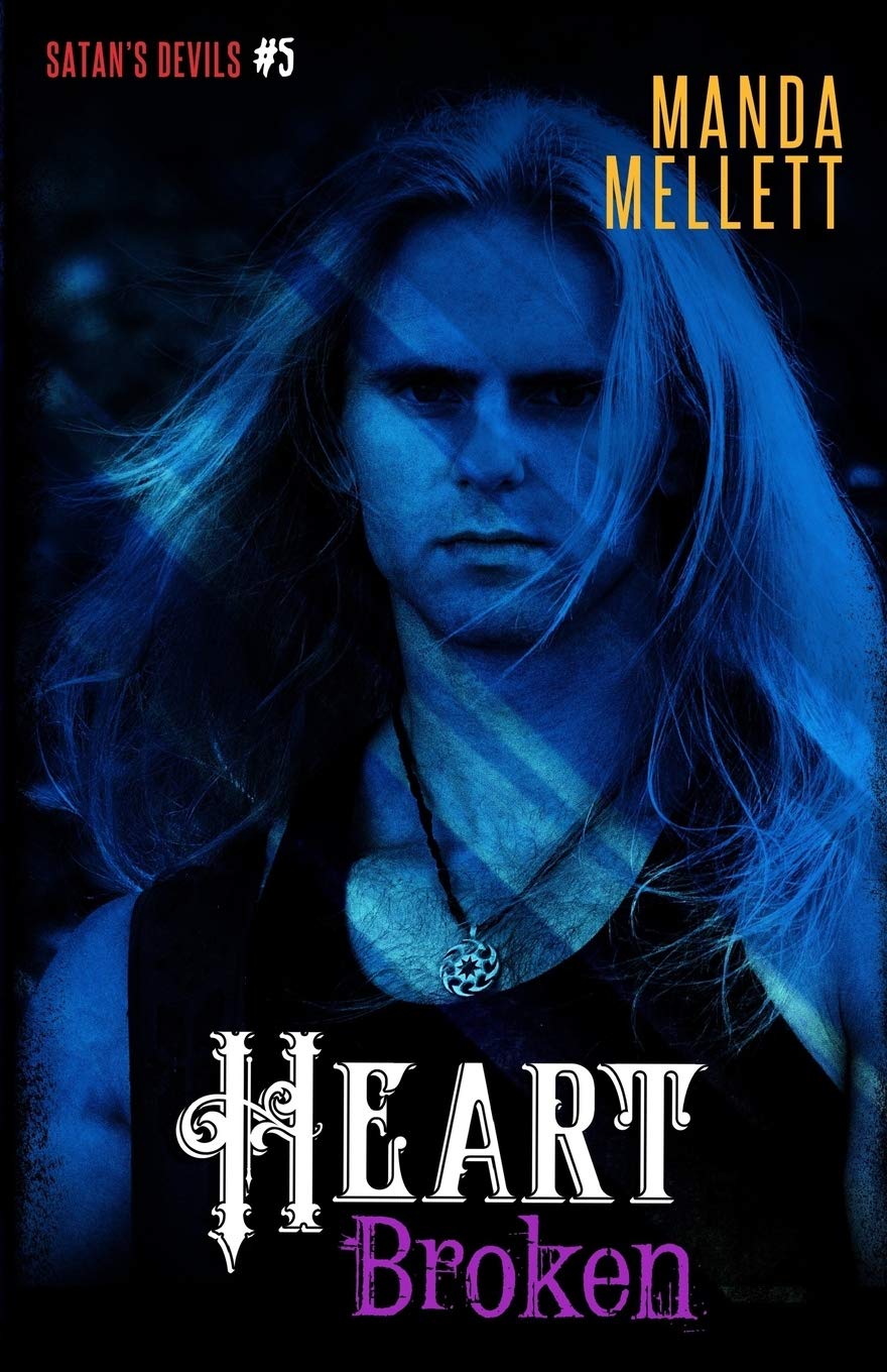Heart Broken (Satan's Devils MC #5): Volume 5