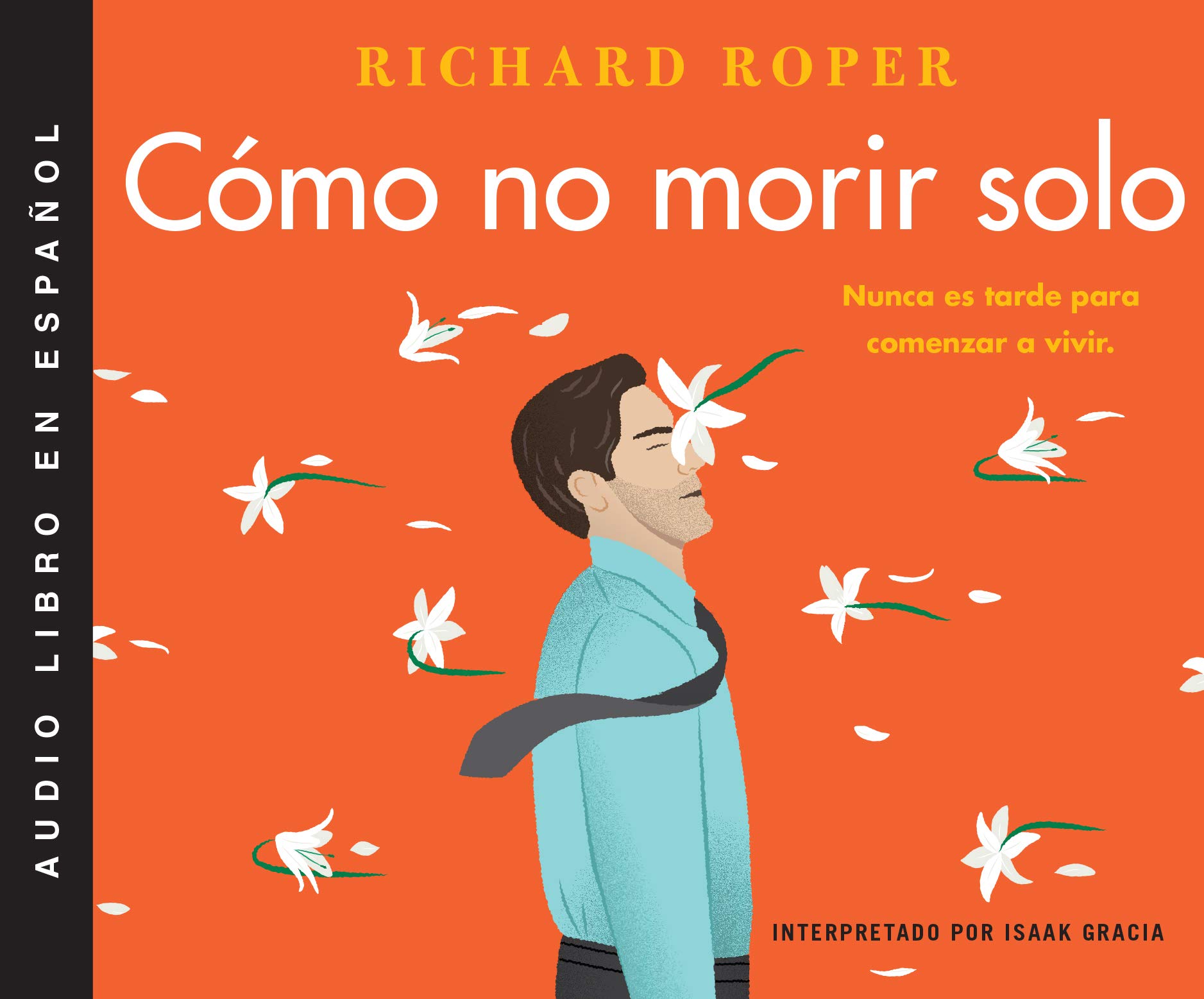 Cómo No Morir Solo/ How Not to Die Alone