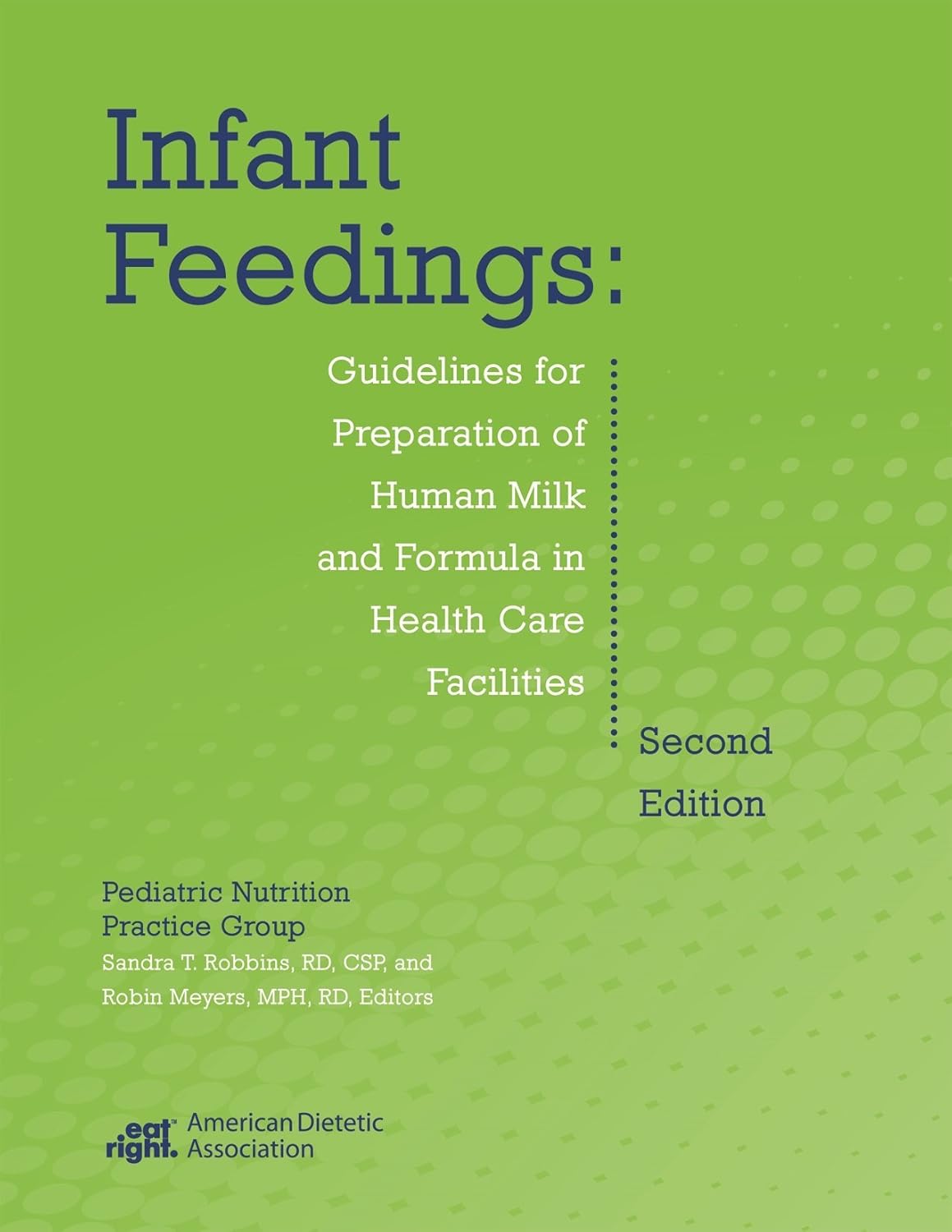 Infant Feedings Guidelines for Preparation of Human Milk and Formula
