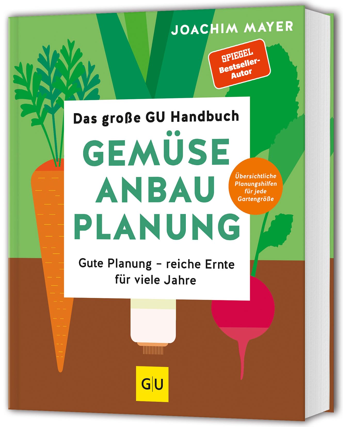 Das große GU Handbuch Gemüse-Anbauplanung: Gute Planung - reiche Ernte für viele Jahre