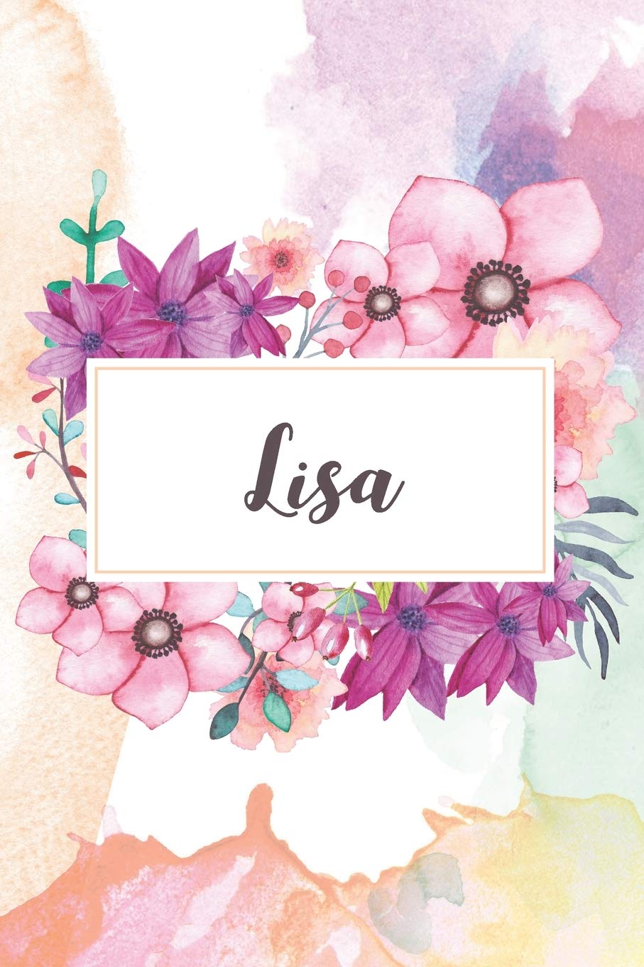 Lisa: Personalized Journal - beautiful floral notebook cover with 120 blank, lined pages.