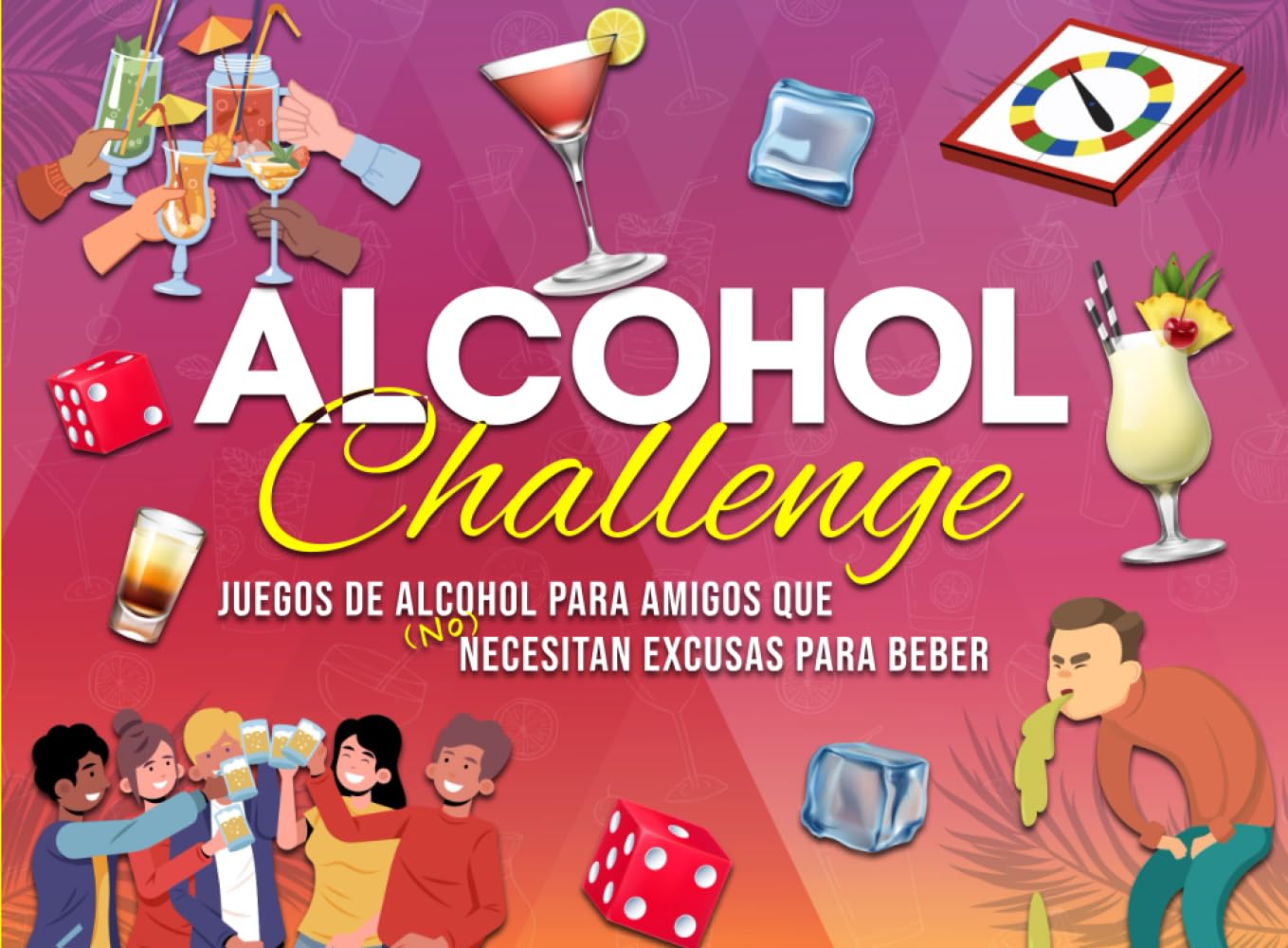 Alcohol Challenge: Juegos de Alcohol para amigos que (no) necesitan excusas para beber | Divertidos regalos y juegos para adultos