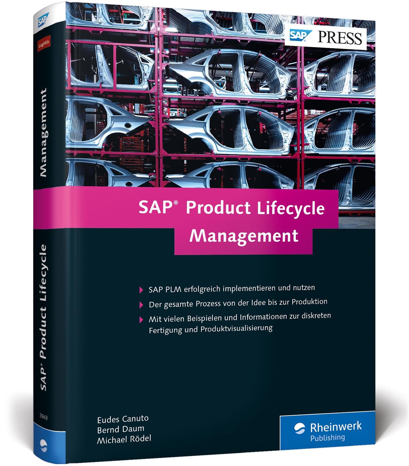 SAP Product Lifecycle Management: Produktentwicklung in der Diskreten Industrie mit SAP PLM (SAP PRESS)