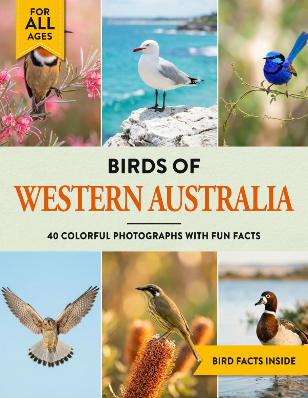 Birds of Western Australia: A Birdwatching Picture Book with Fun Facts and Photography for Kids, Adults & Birders