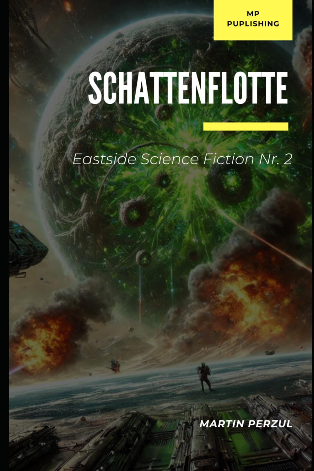 Schattenflotte: Der letzte Kampf um die Galaxis (Eastside Science Fiction)