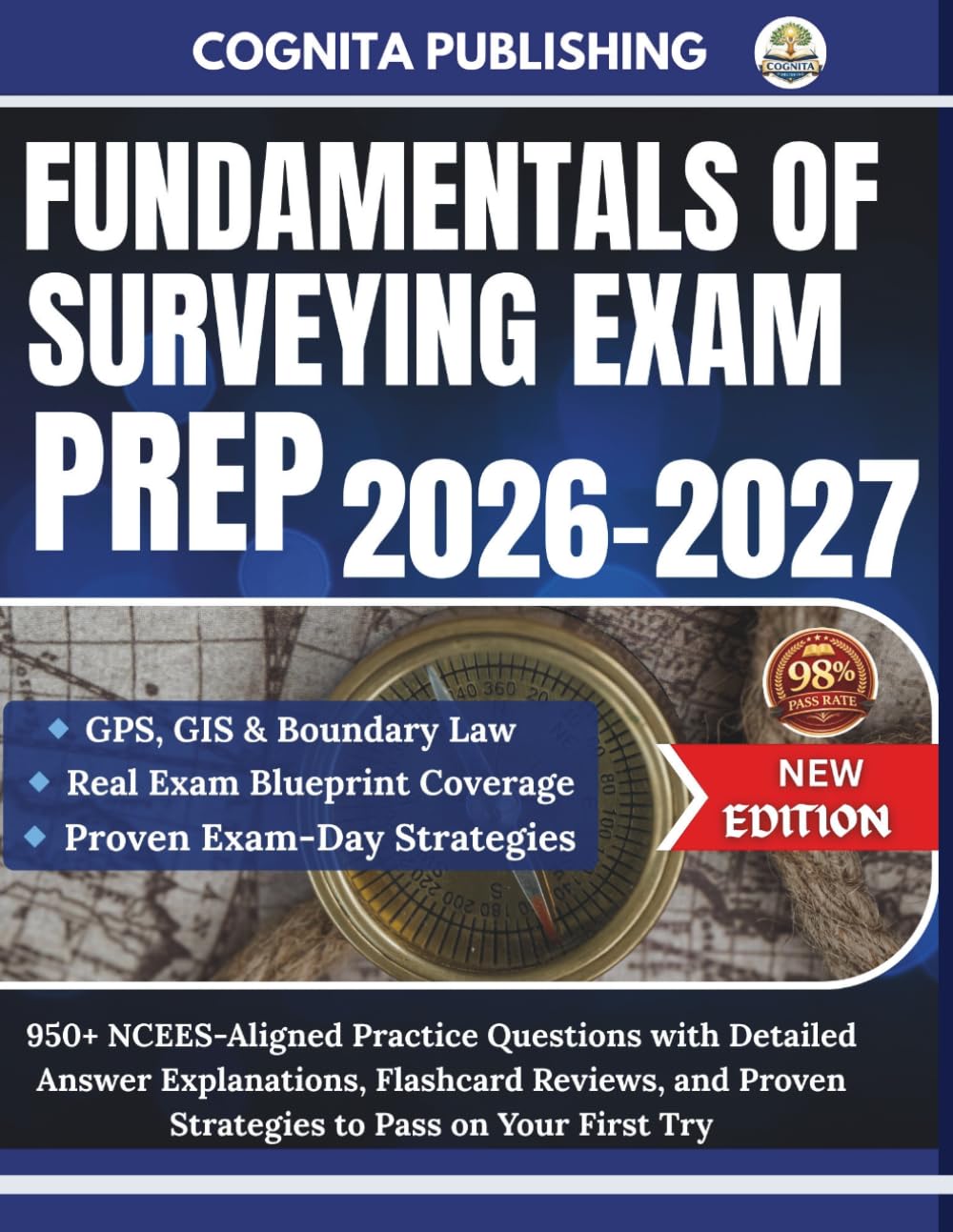 FUNDAMENTALS OF SURVEYING EXAM PREP 2026-2027: 950+ NCEES-Aligned Practice Questions with Detailed Answer Explanations, Flashcard Reviews, and Proven Strategies to Pass on Your First Try