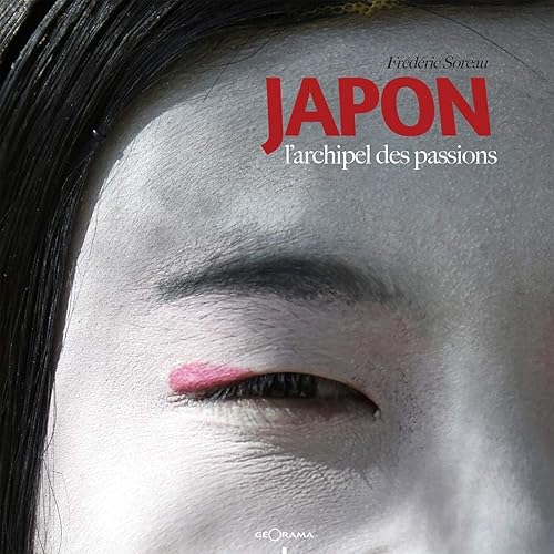 Japon - L'Archipel des passions