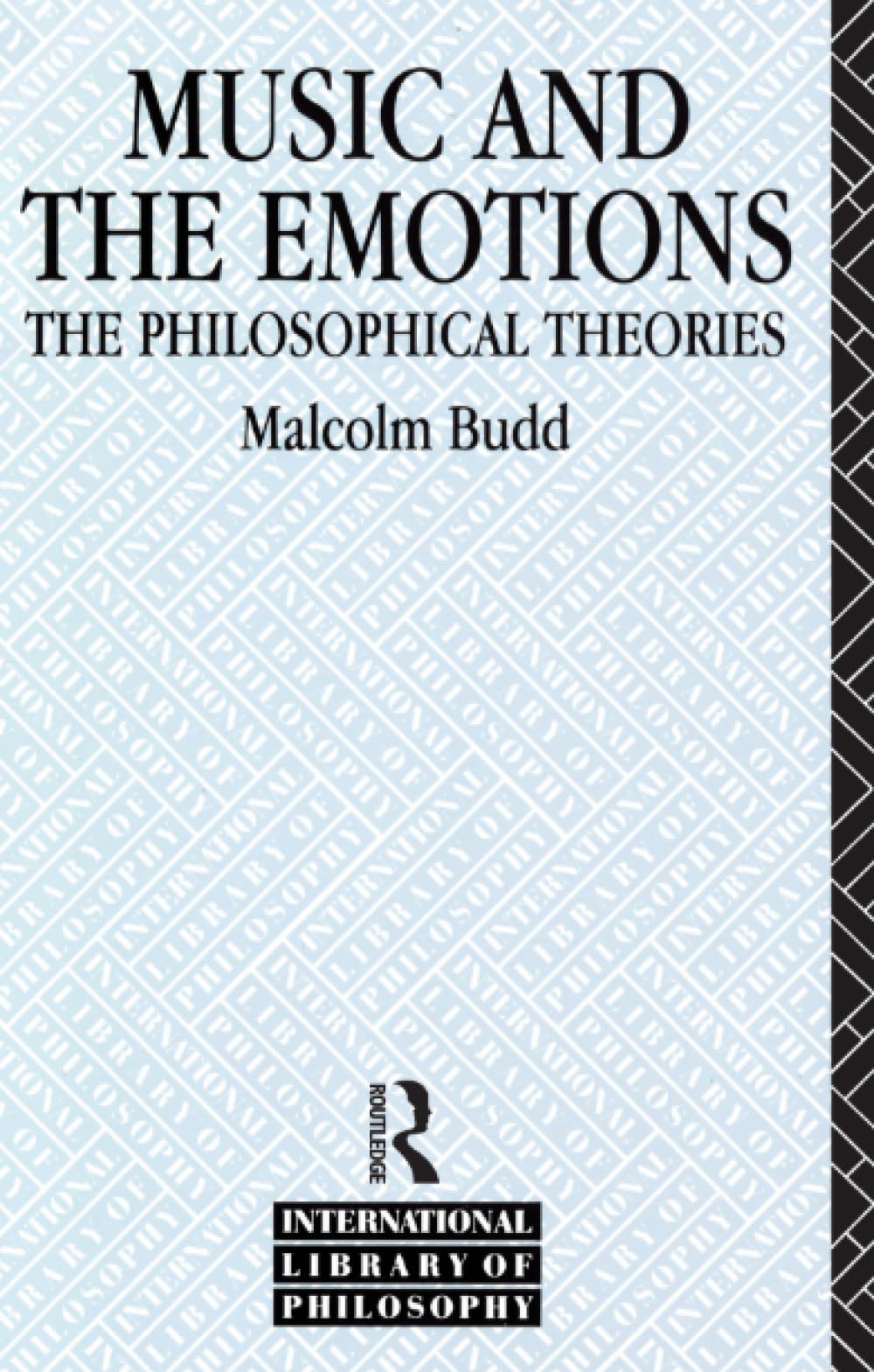 Music and the Emotions: The Philosophical Theories (International Library of Philosophy)