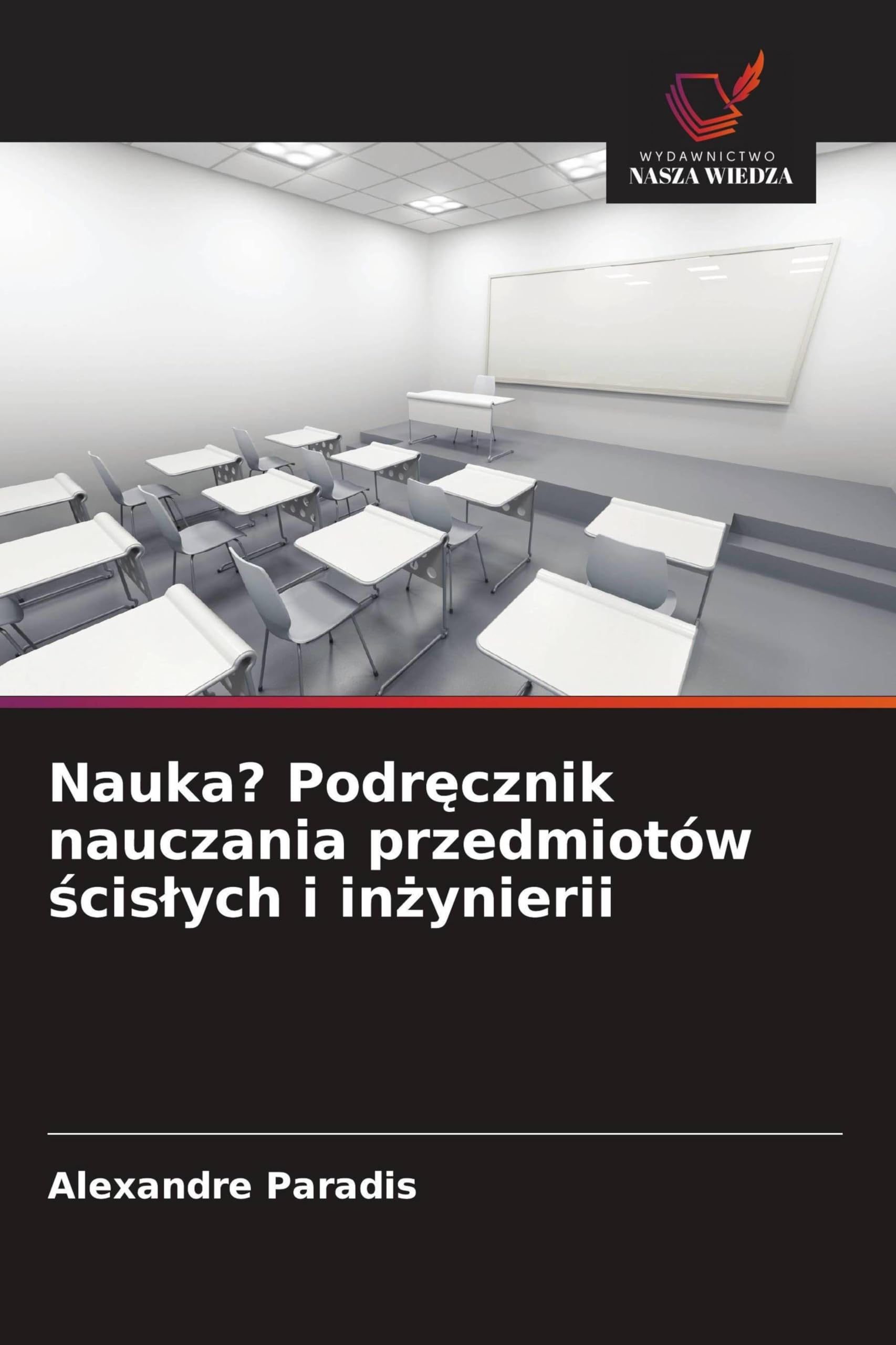 Nauka? Podręcznik nauczania przedmiotów ścislych i inżynierii