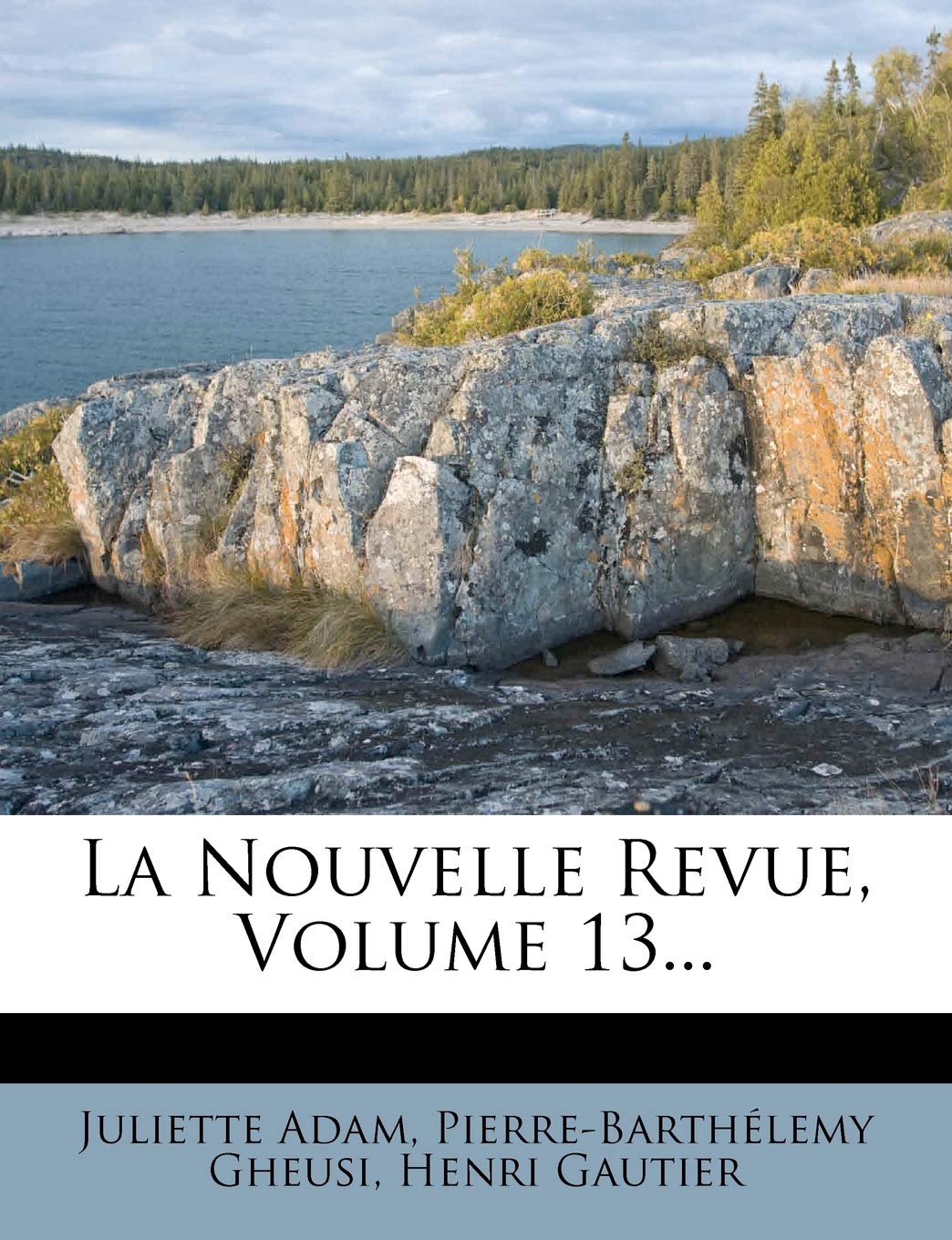 La Nouvelle Revue, Volume 13...