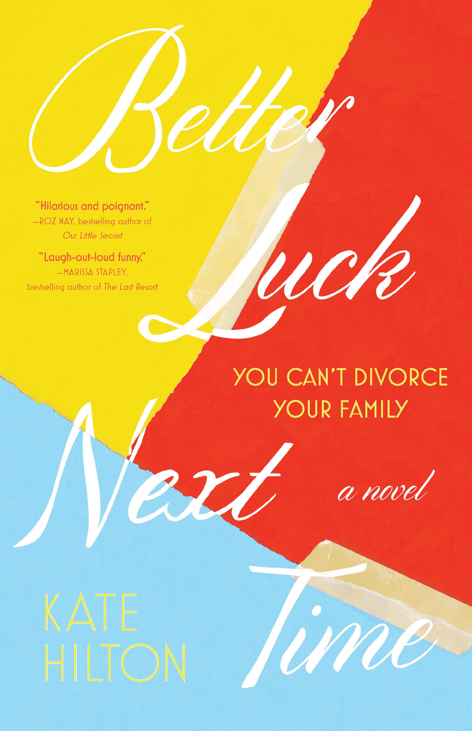 Buy Better Luck Next Time: A Novel — BookShops.in