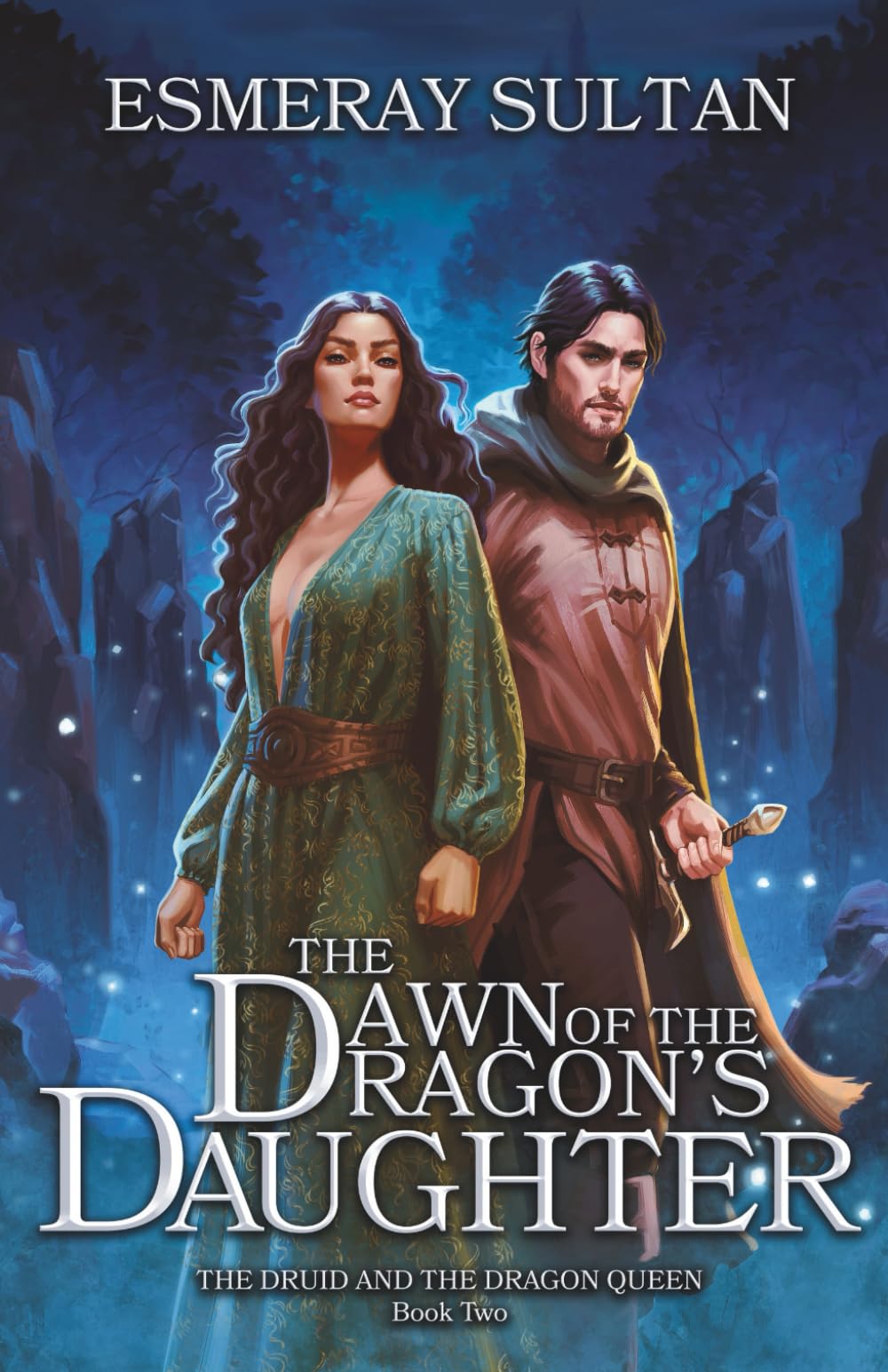 The Dawn of the Dragon's Daughter: The Druid and the Dragon Queen, Book Two