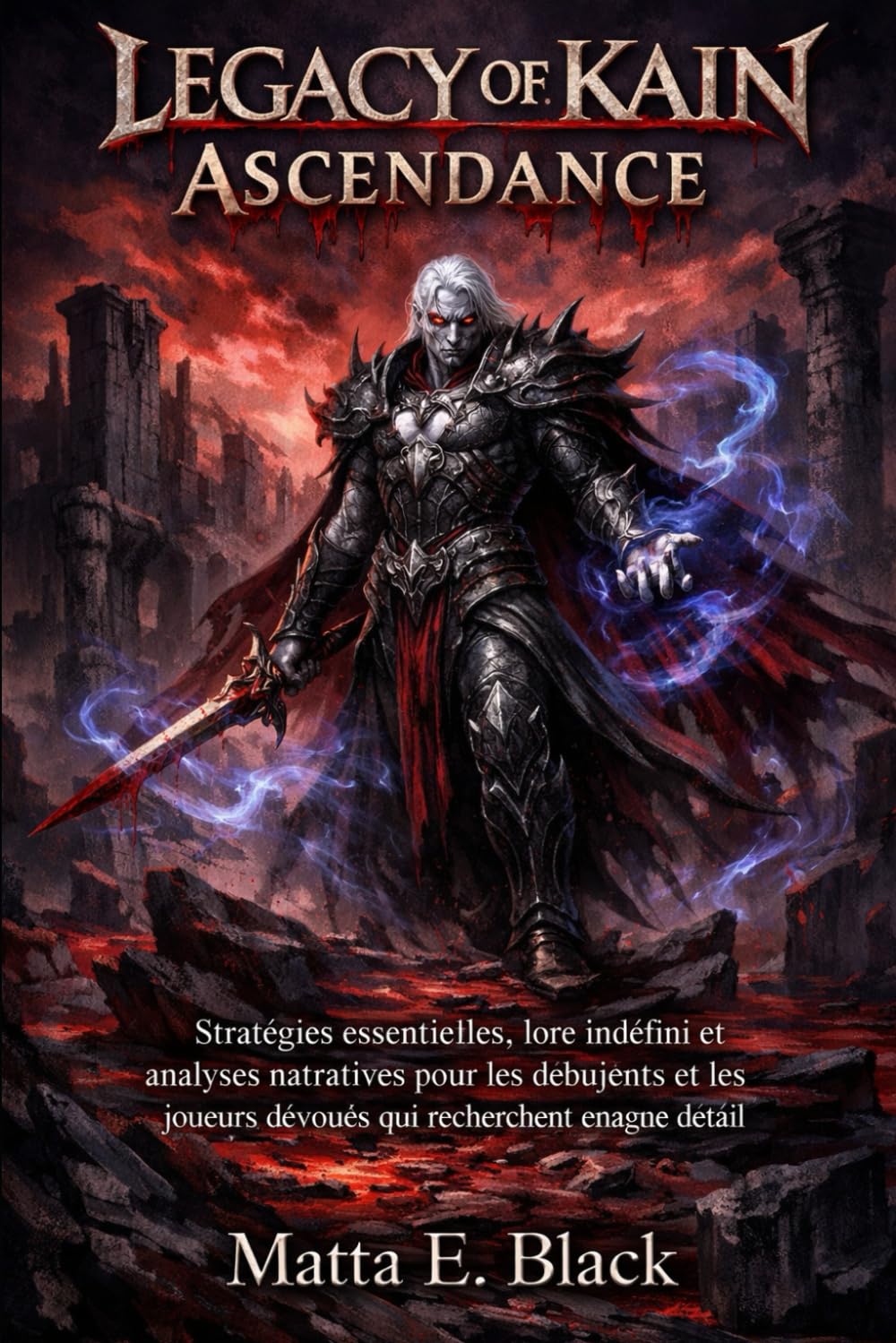 Guide du jeu Legacy of Kain Ascendance: Stratégies essentielles, lore indéfini et analyses narratives pour les débutants et les joueurs dévoués qui recherchent chaque détail