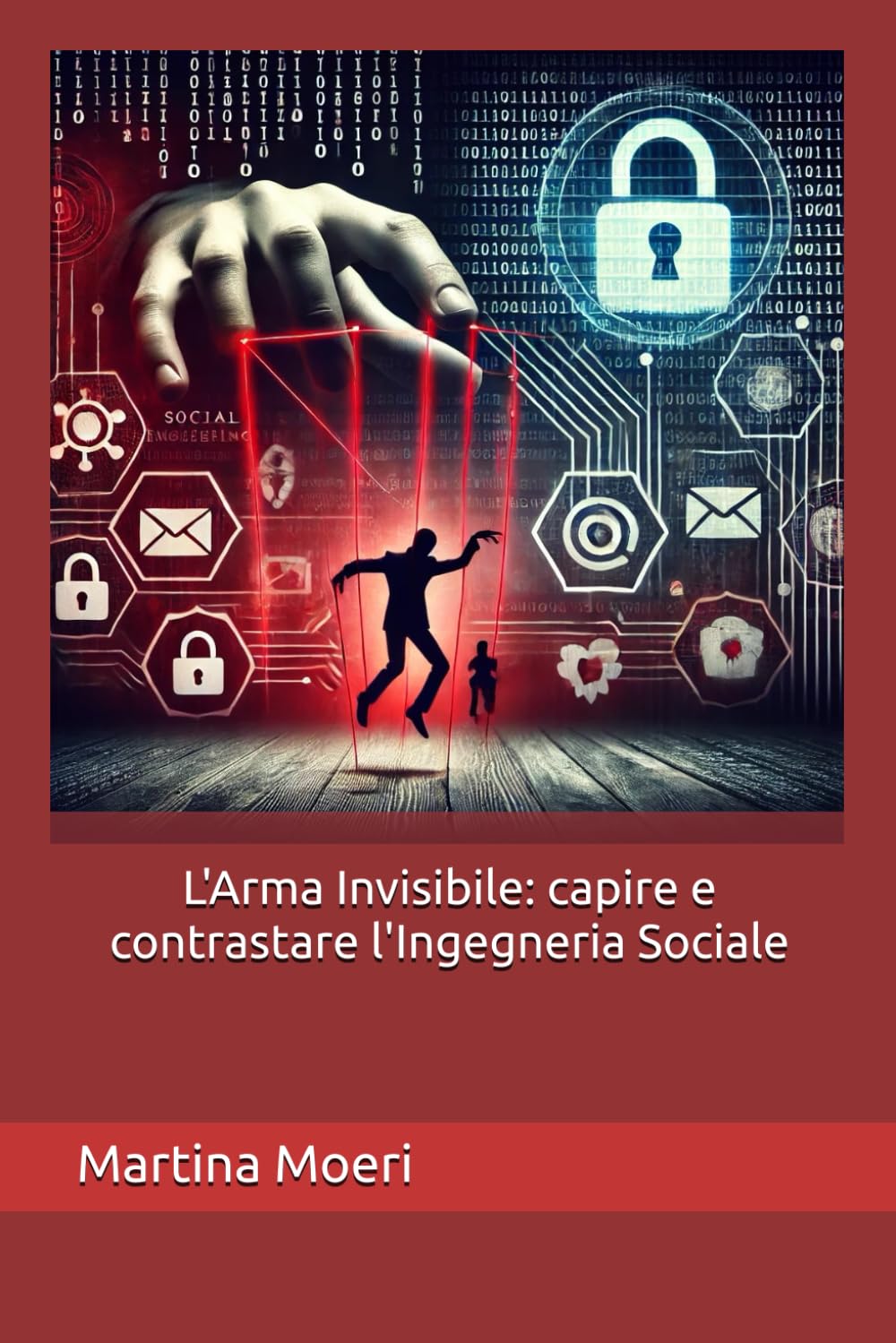 L'Arma Invisibile: capire e contrastare l'Ingegneria Sociale