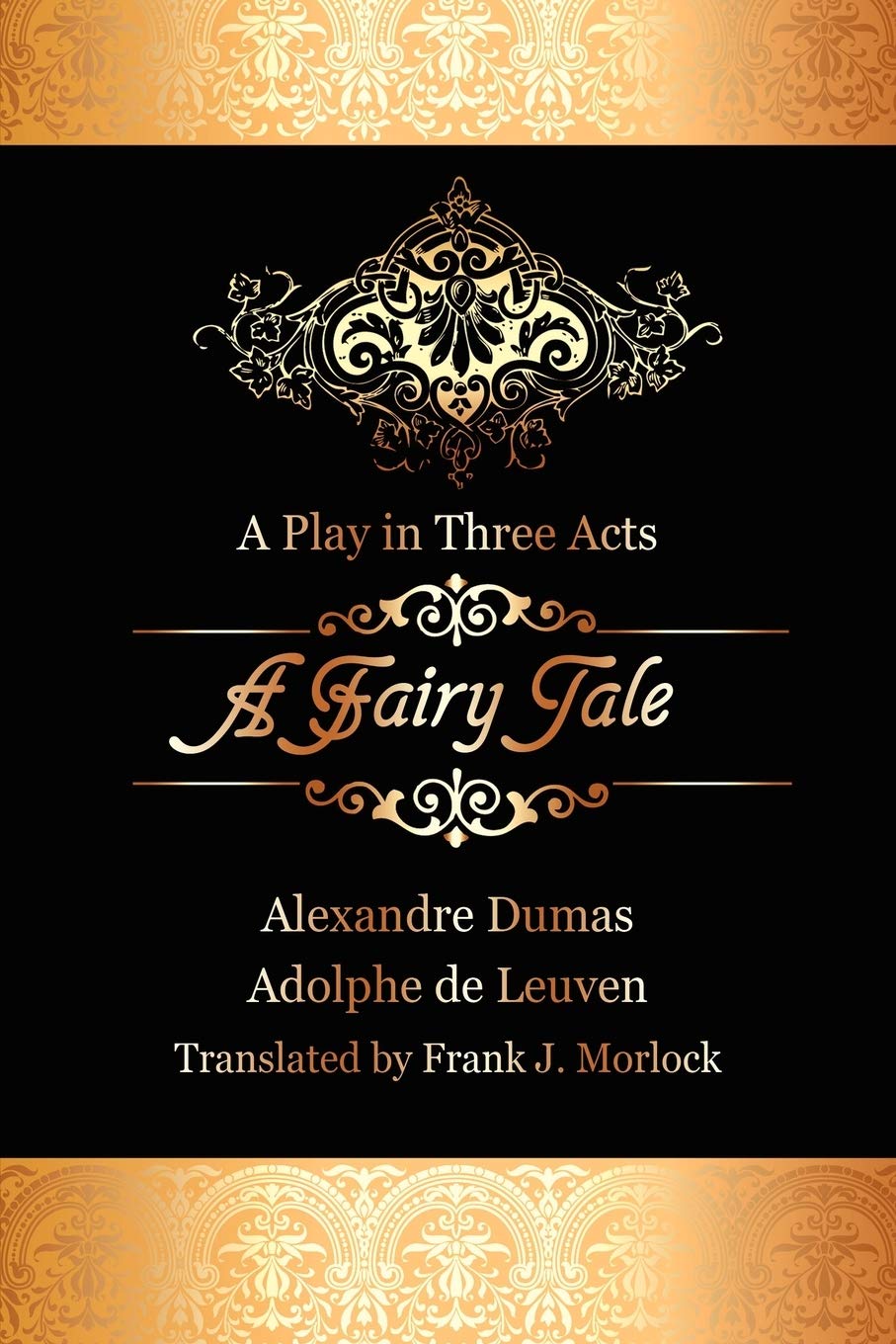 A Fairy Tale: A Play in Three Acts