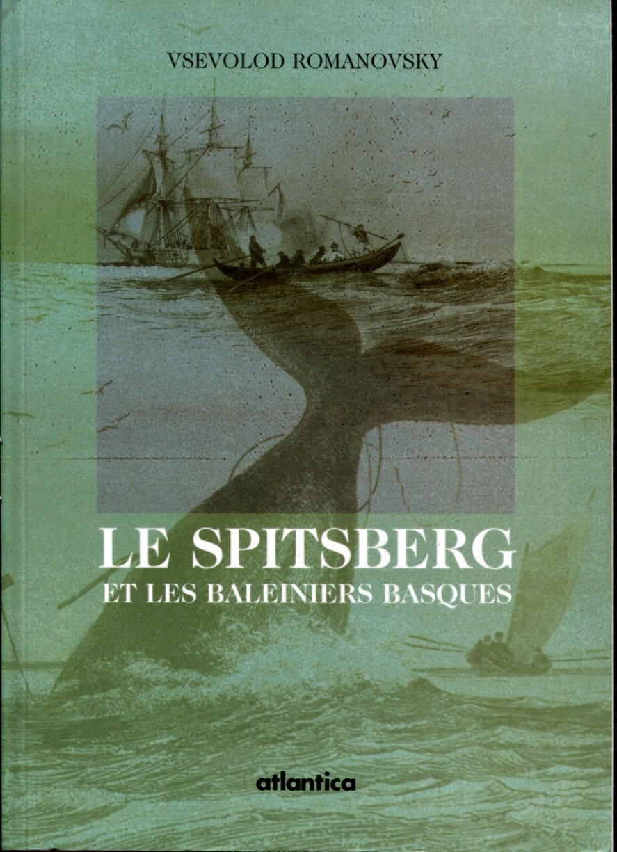 Le spitsberg et les baleiniers basques