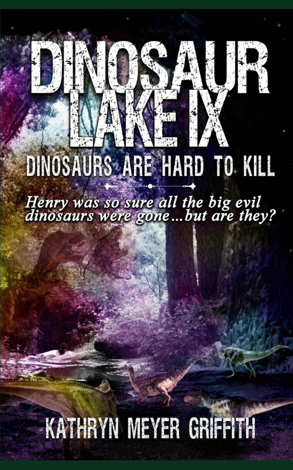 Dinosaur Lake IX: Dinosaurs Are Hard to Kill